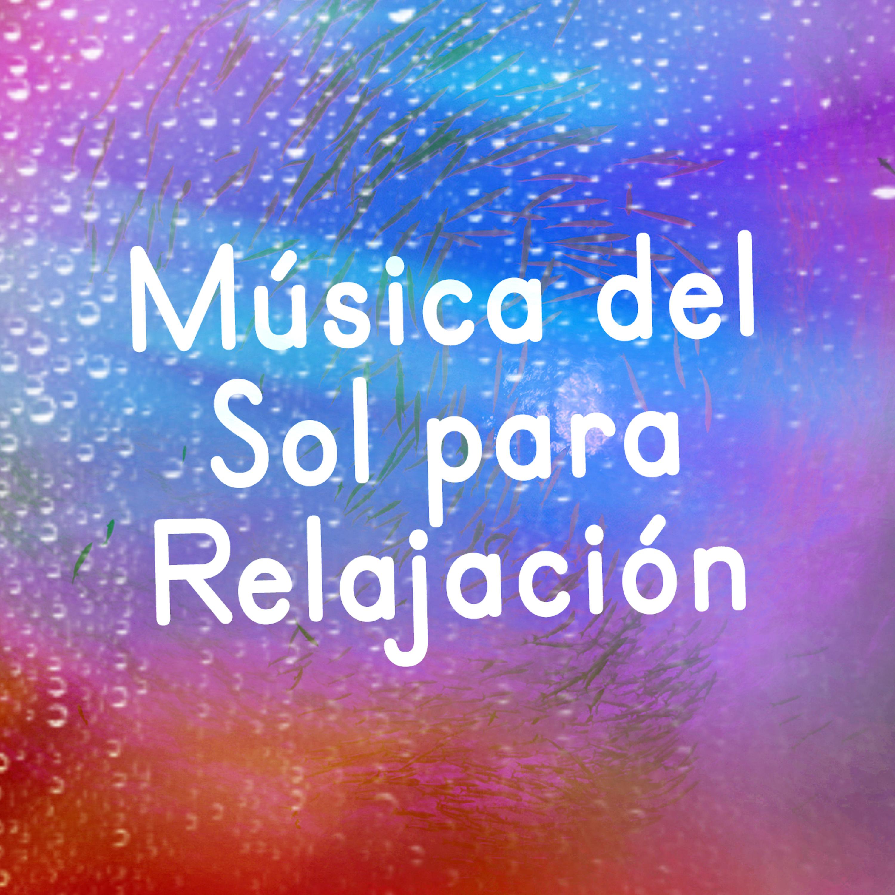 Постер альбома Música Del Sol Para Relajación