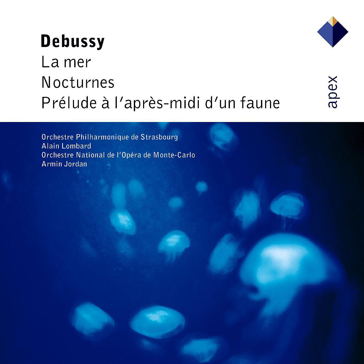 Постер альбома Debussy : Orchestral Works  -  Apex