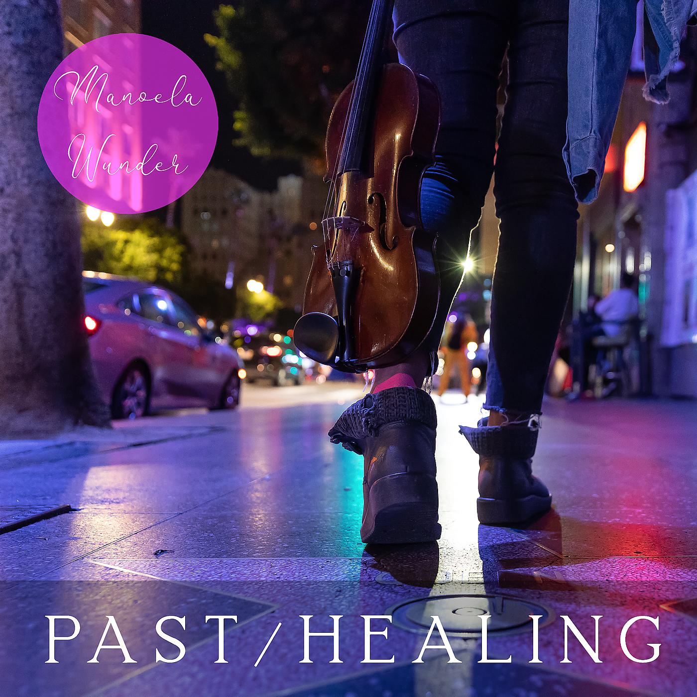 Постер альбома Past / Healing