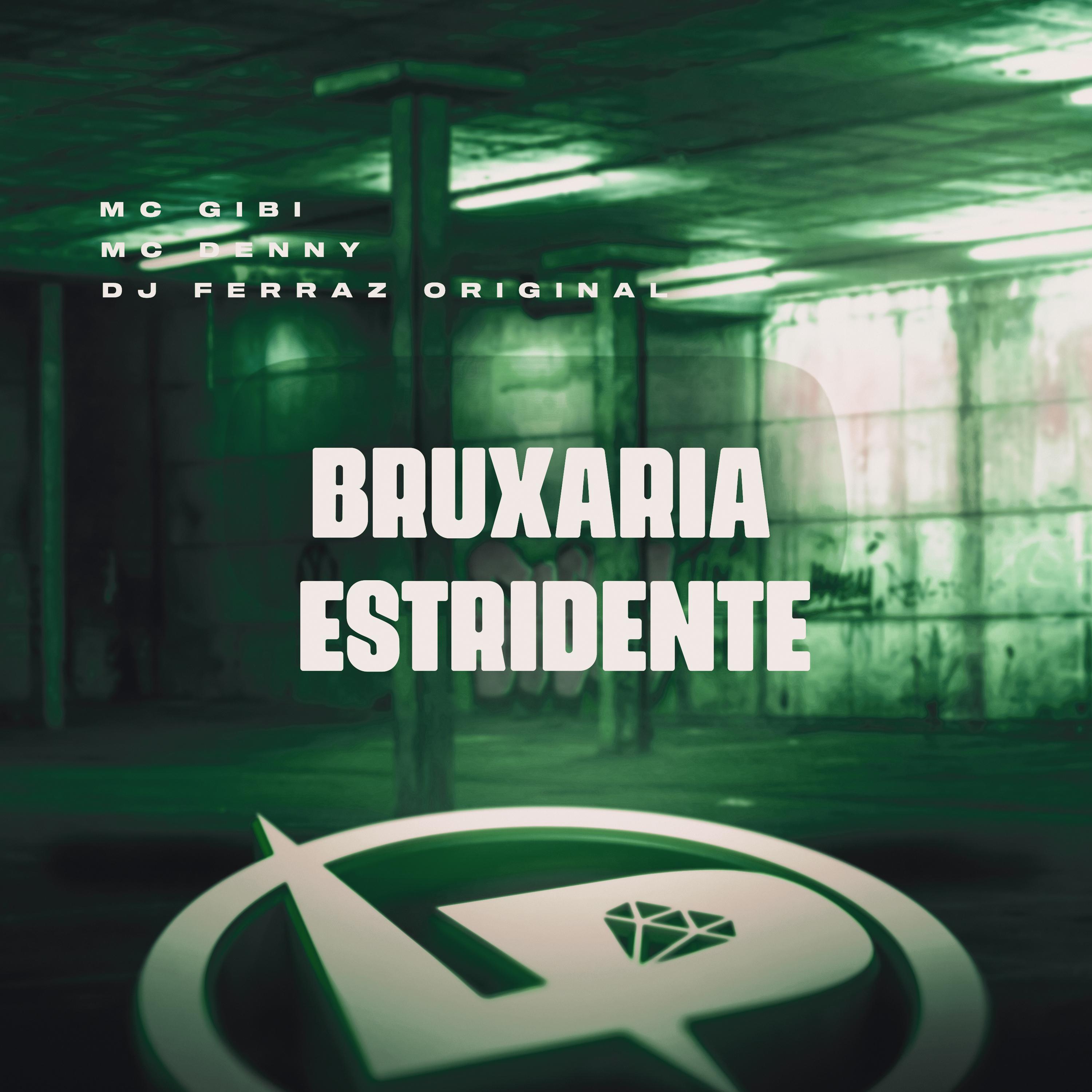 Постер альбома Bruxaria Estridente