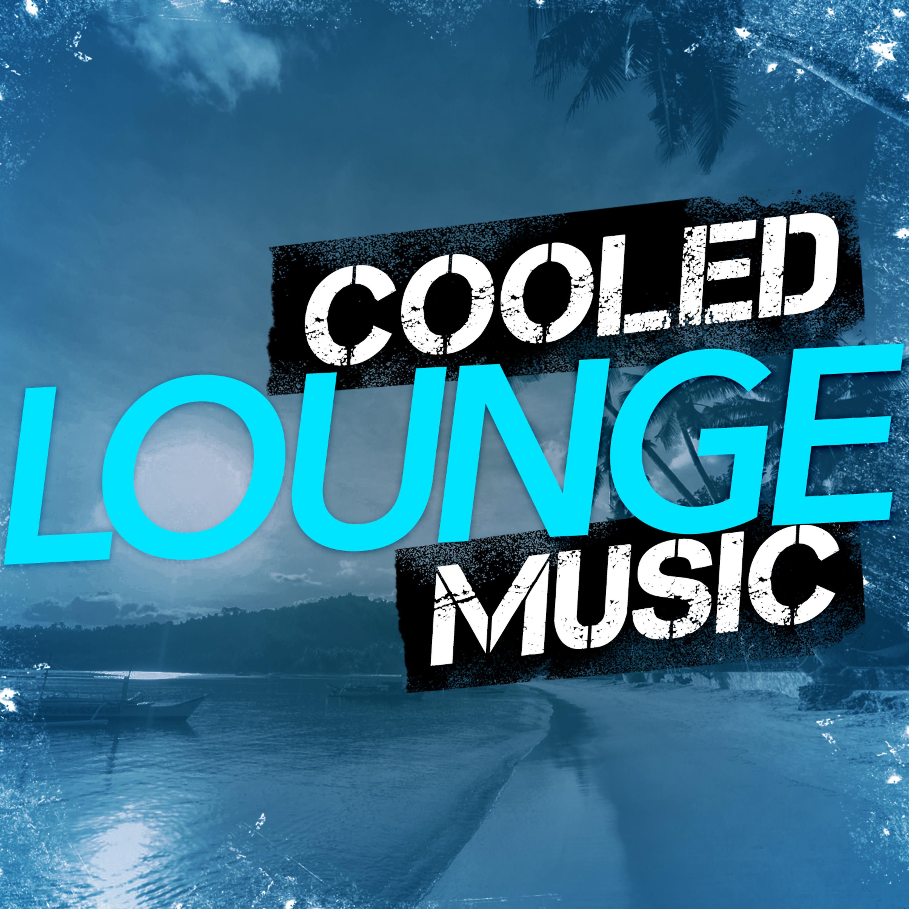 Постер альбома Cooled Lounge Music