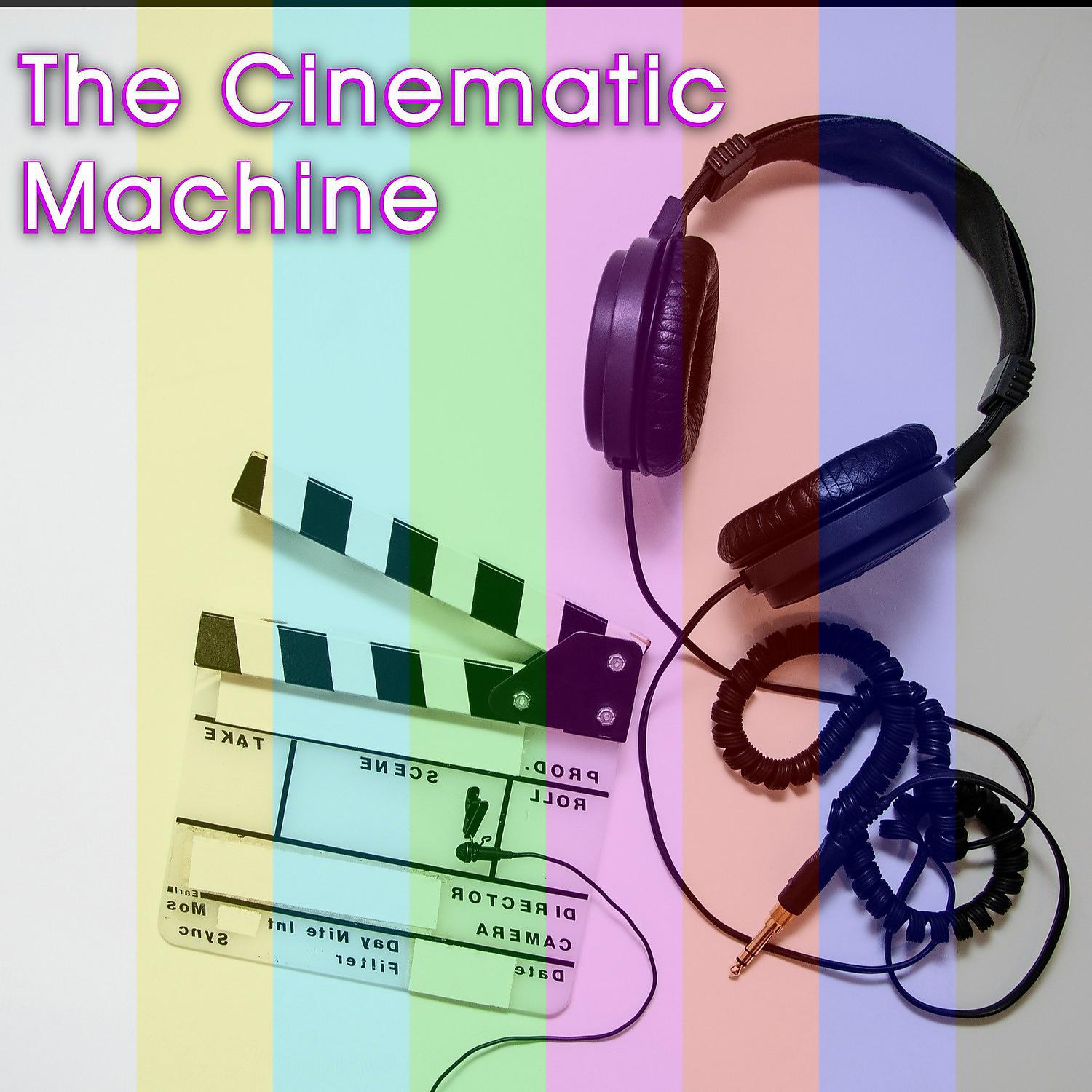 Постер альбома The Cinematic Machine