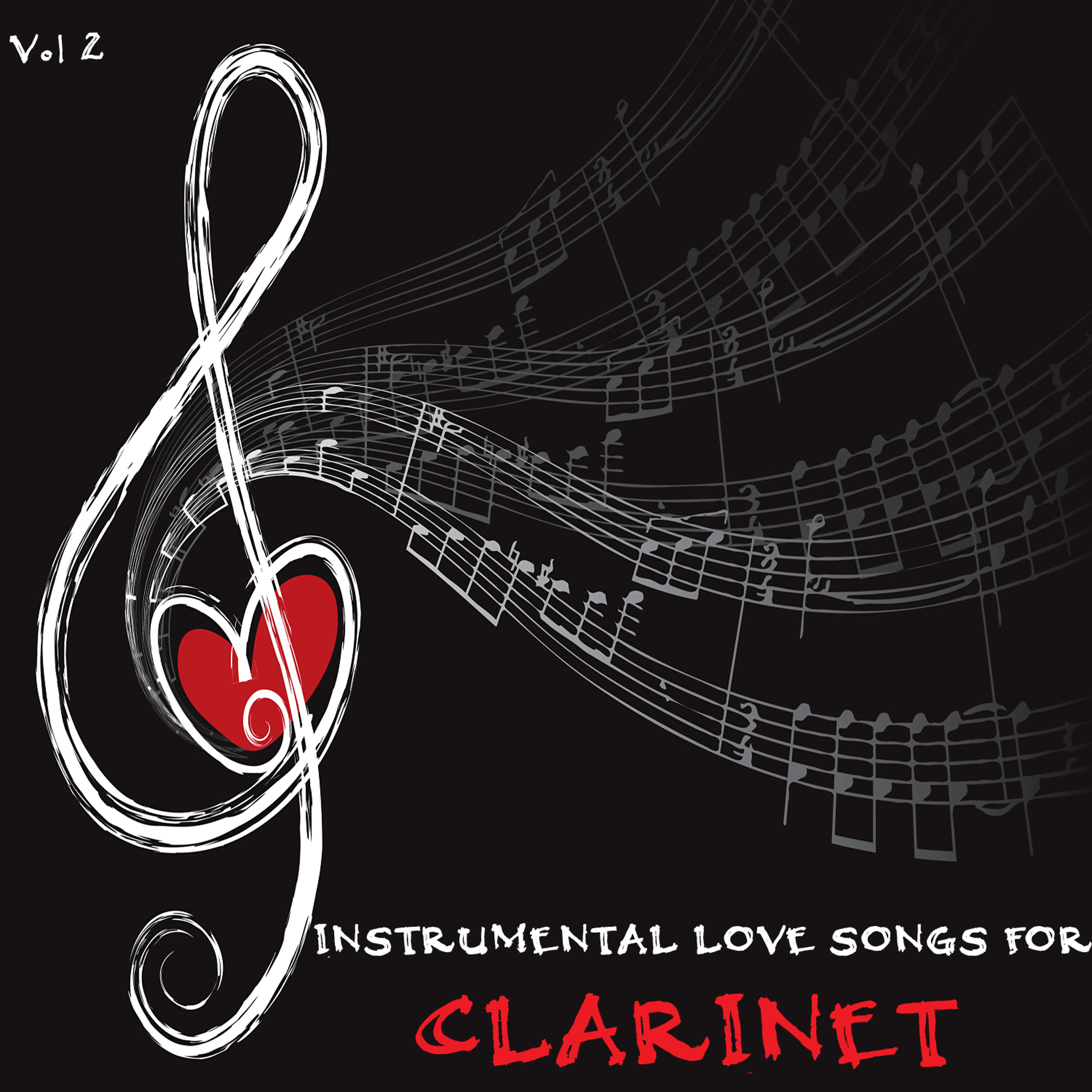 Постер альбома Instrumental Love Songs for Clarinet, Vol. 2