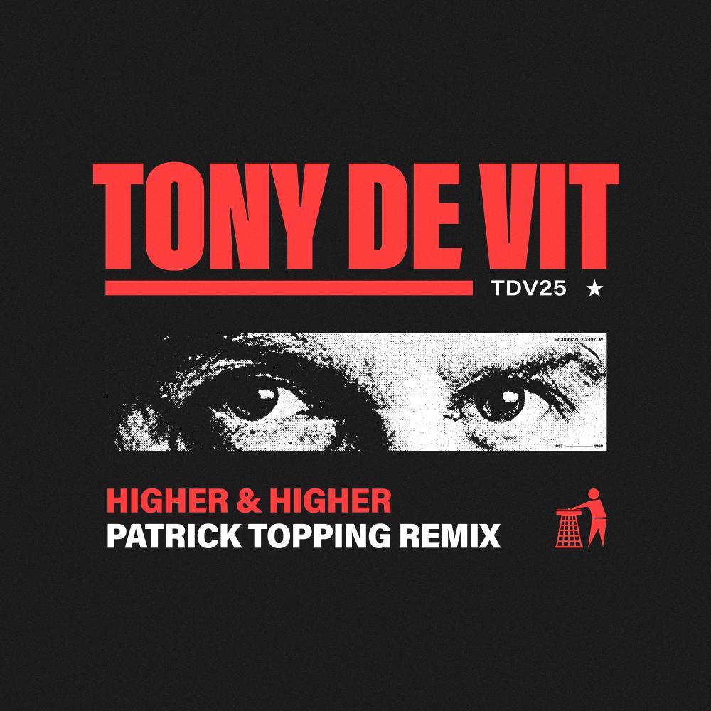 Постер альбома Higher & Higher (Patrick Topping Remix)