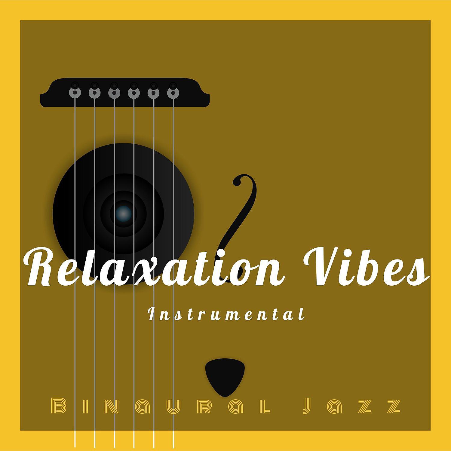 Постер альбома Instrumental Relaxation Vibes