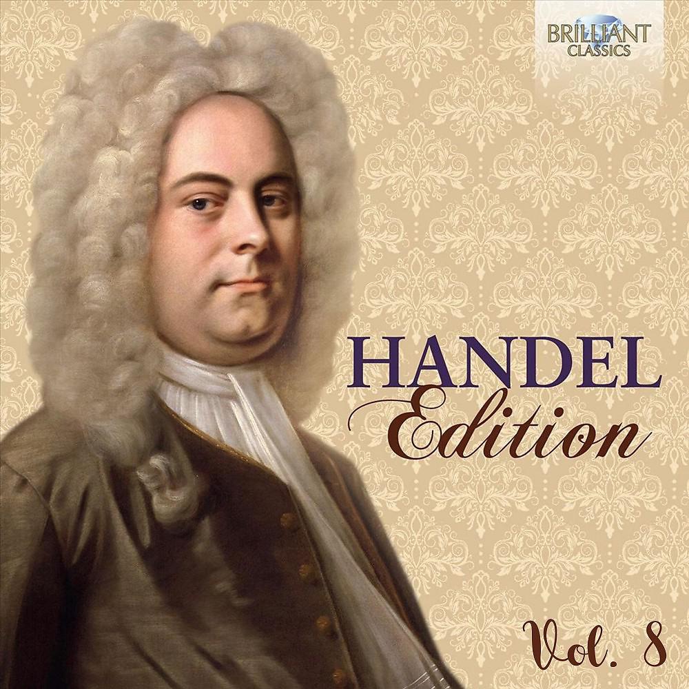 Постер альбома Handel Edition, Vol. 8
