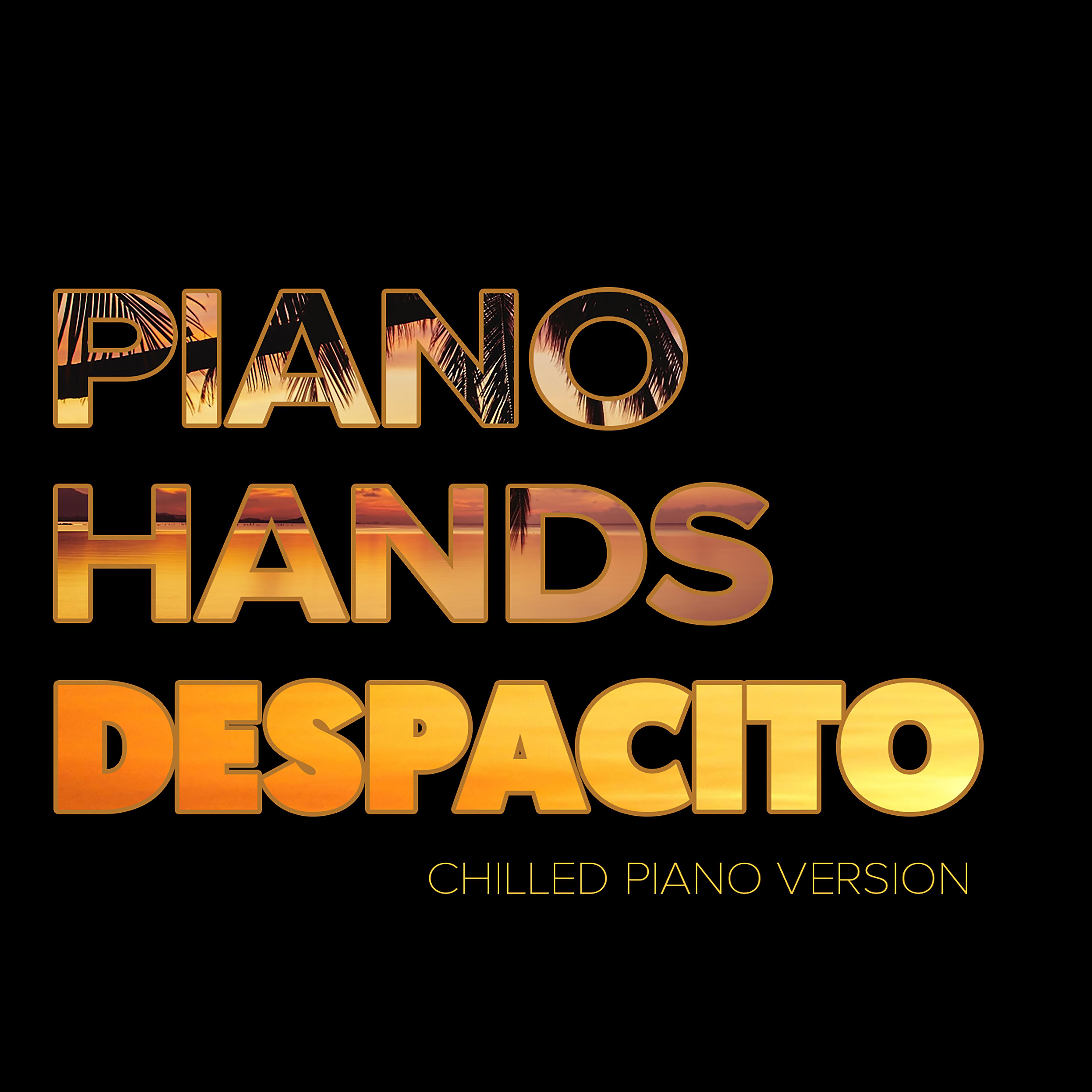 Постер альбома Despacito (Chilled Piano Version)