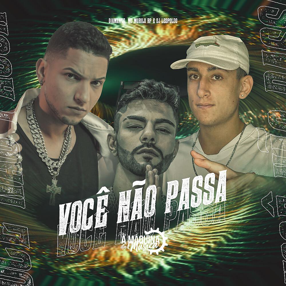 Постер альбома Você Não Passa