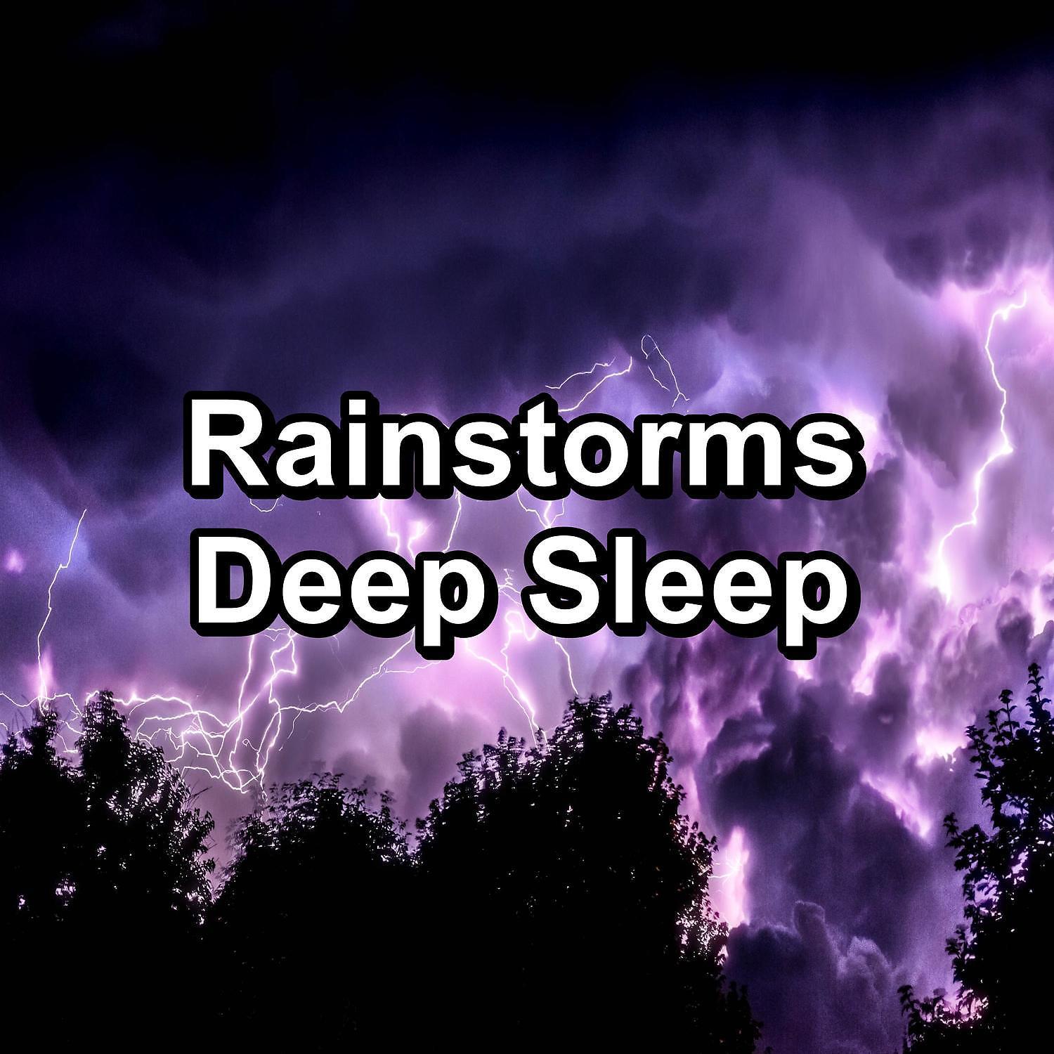 Постер альбома Rainstorms Deep Sleep