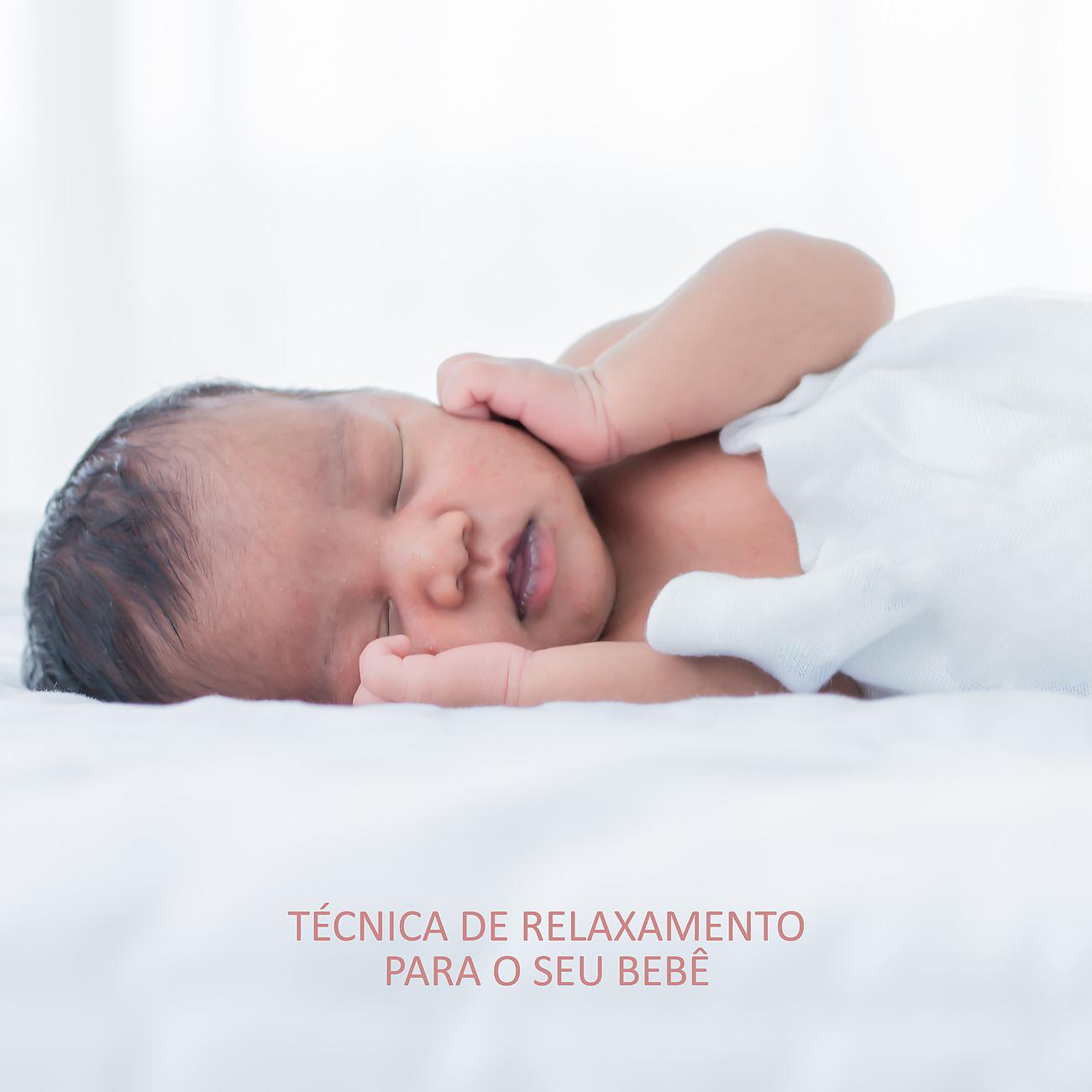 Постер альбома Técnica de Relaxamento para o Seu Bebê