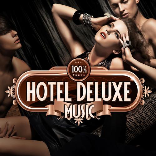 Постер альбома 100% Hotel Deluxe Music