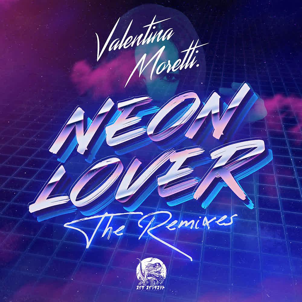 Постер альбома Neon Lover (The Remixes)