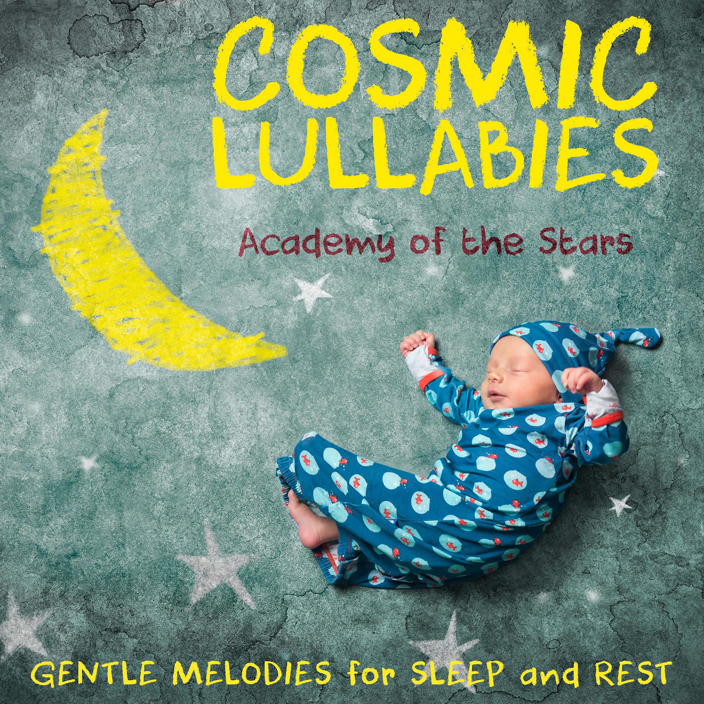 Постер альбома Cosmic Lullabies (Gentle Melodies for Sleep and Rest)