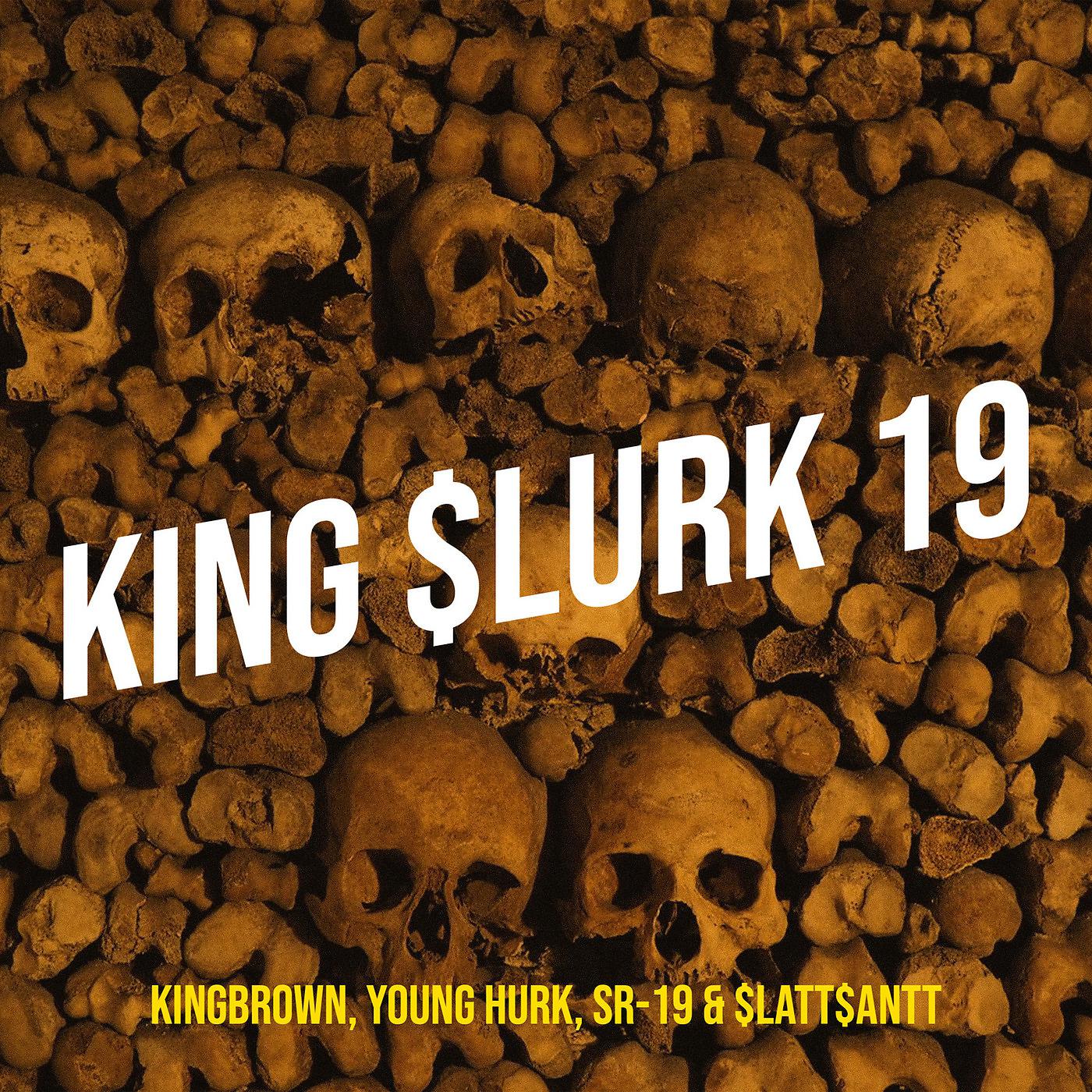 Постер альбома King $Lurk 19
