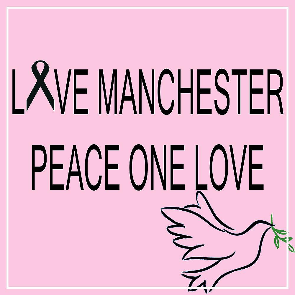 Постер альбома Love Manchester: Peace One Love