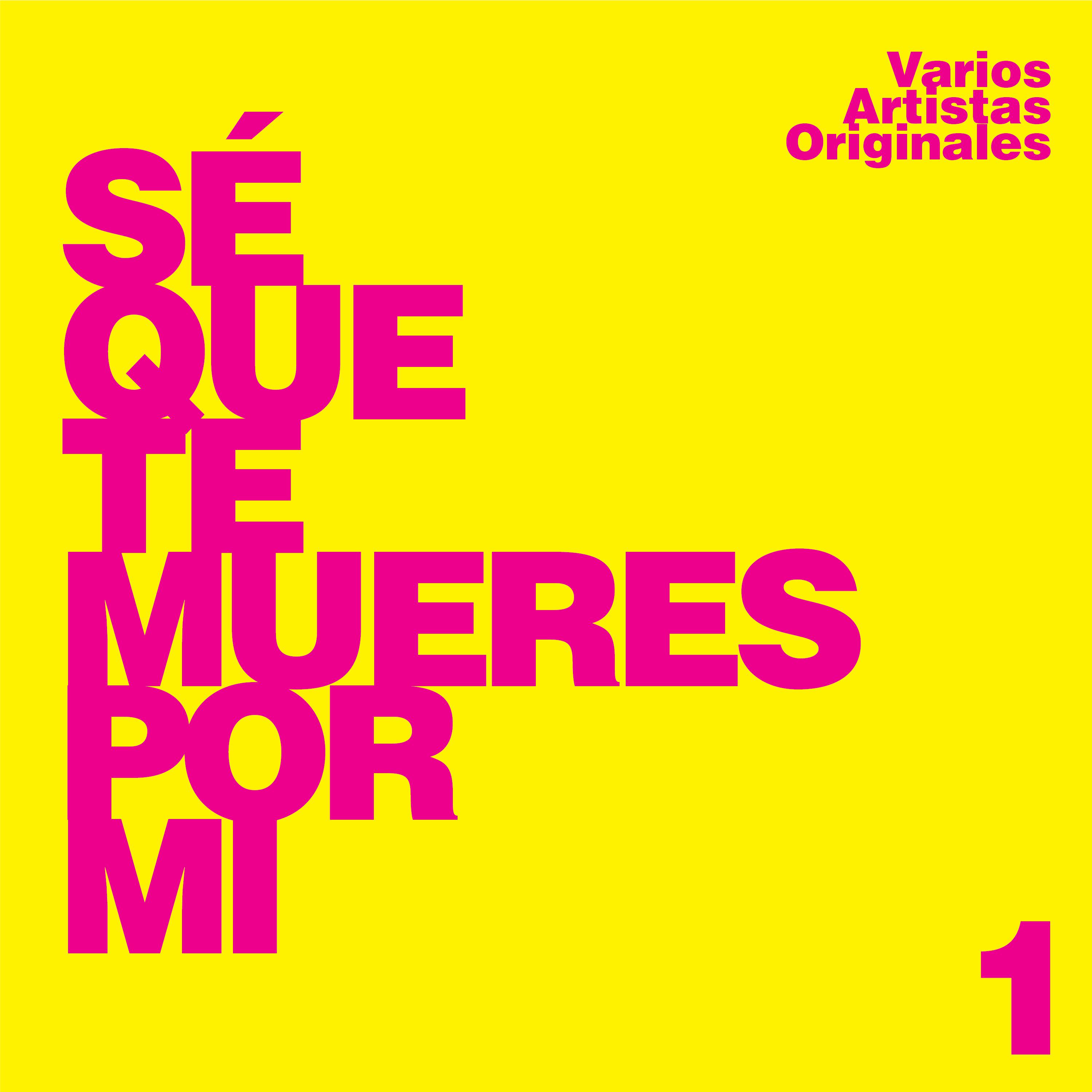 Постер альбома Sé Que Te Mueres por Mi, Vol. 1
