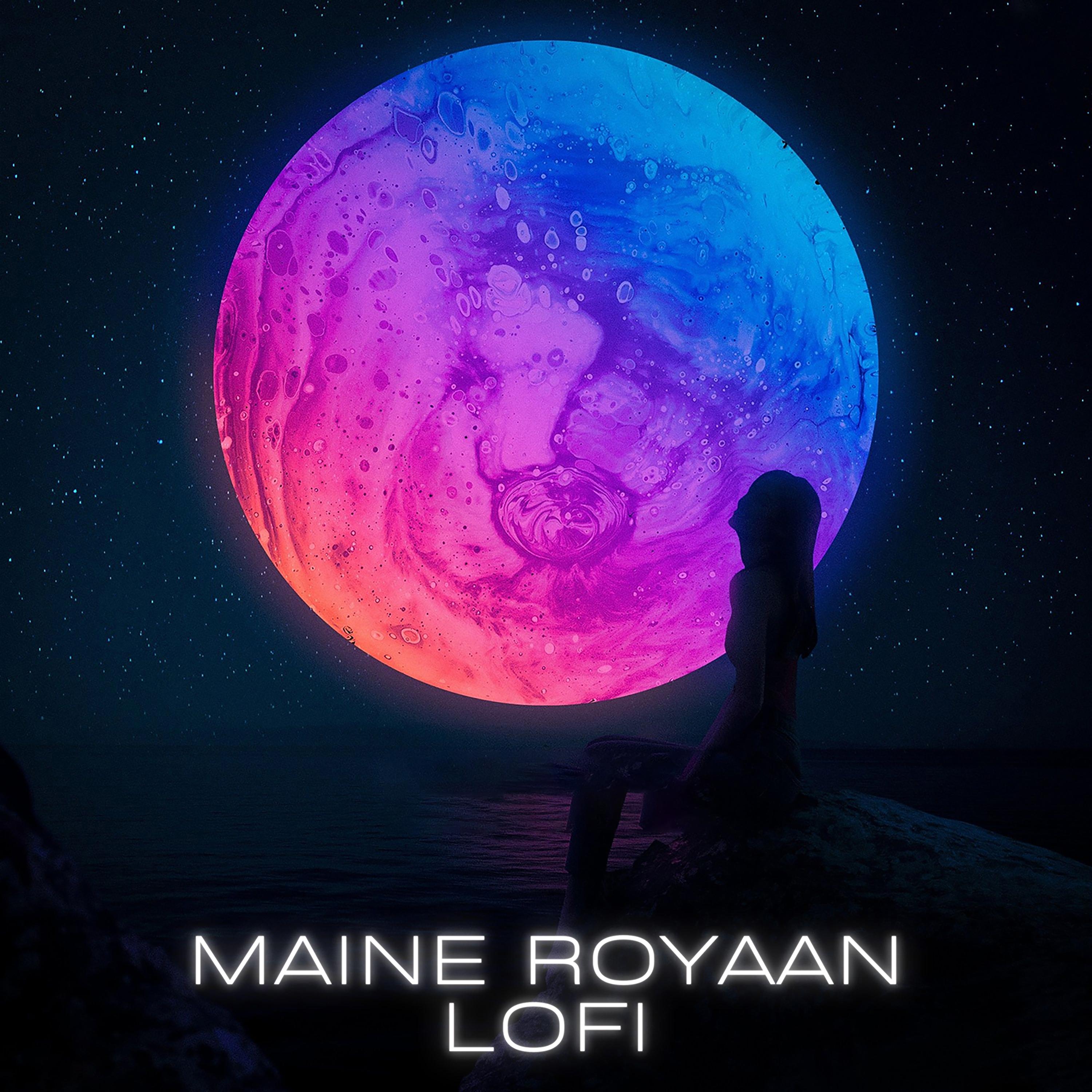 Постер альбома Maine Royaan Lofi