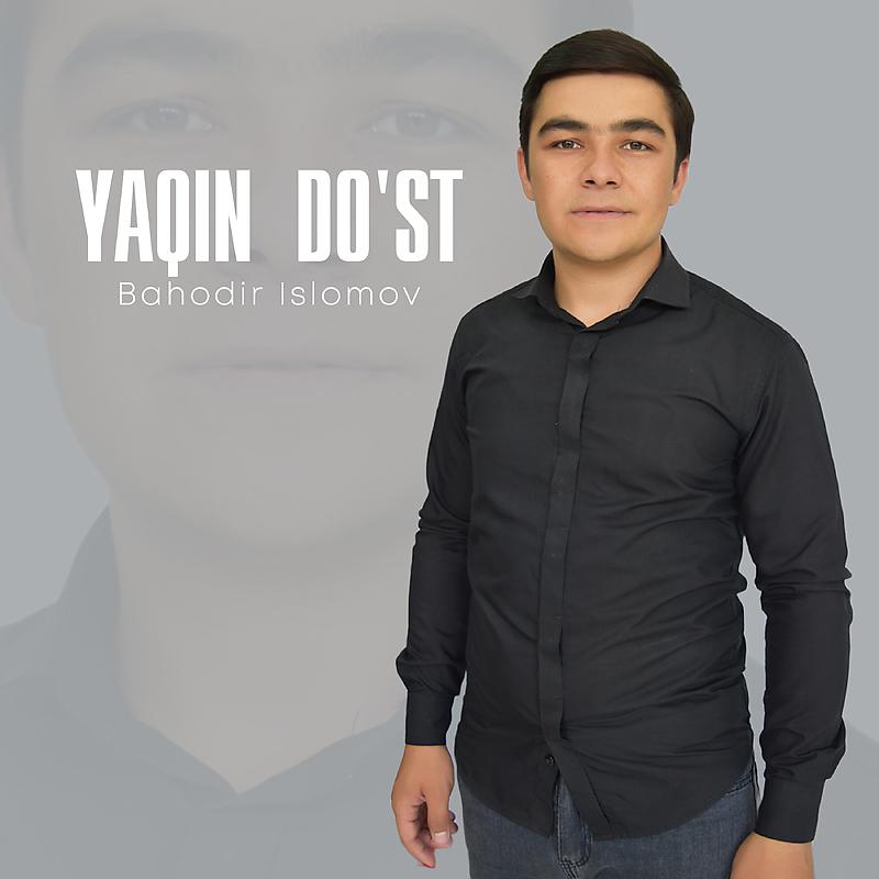 Постер альбома Yaqin do'st