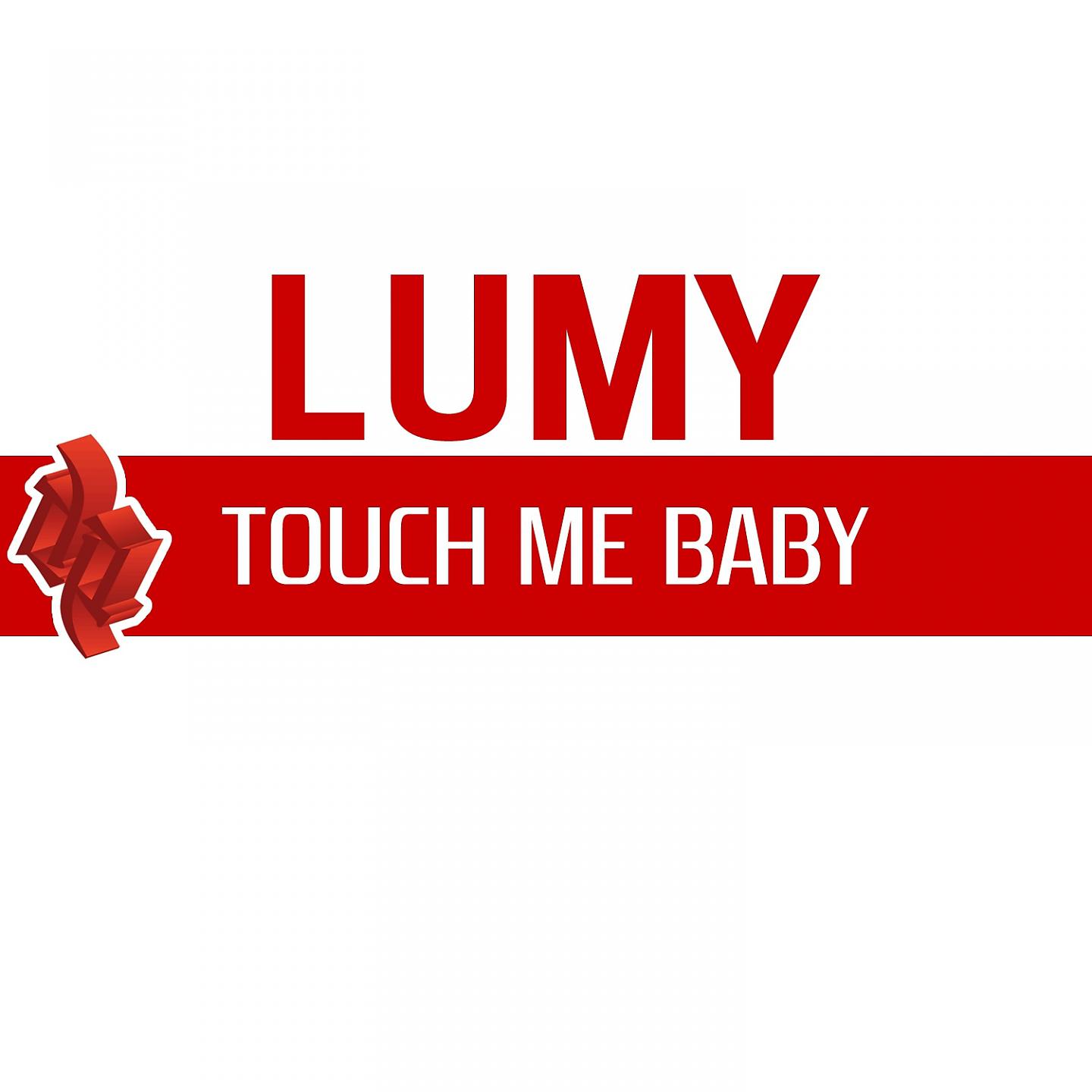 Постер альбома Touch Me Baby