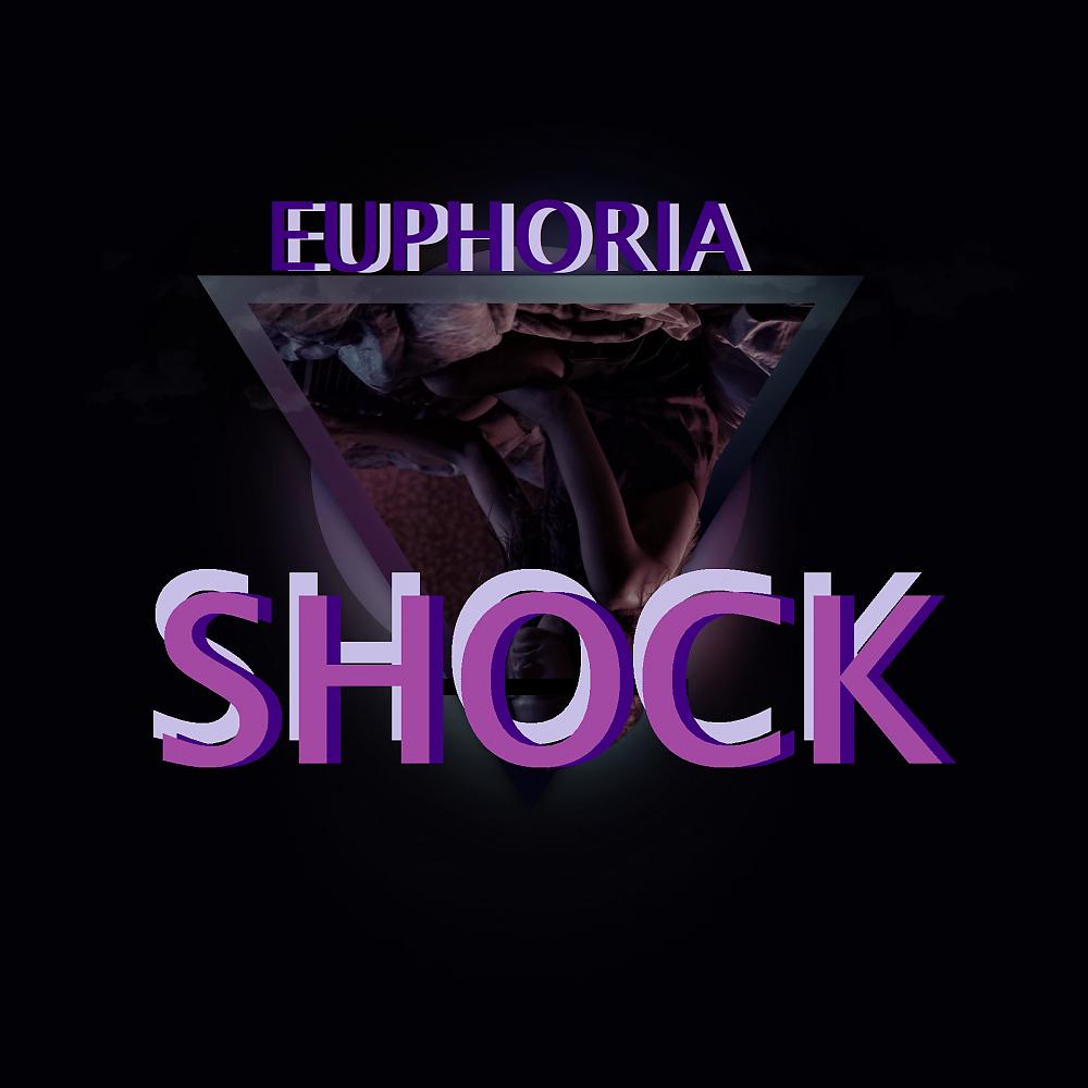 Постер альбома EUPHORIA SHOCK