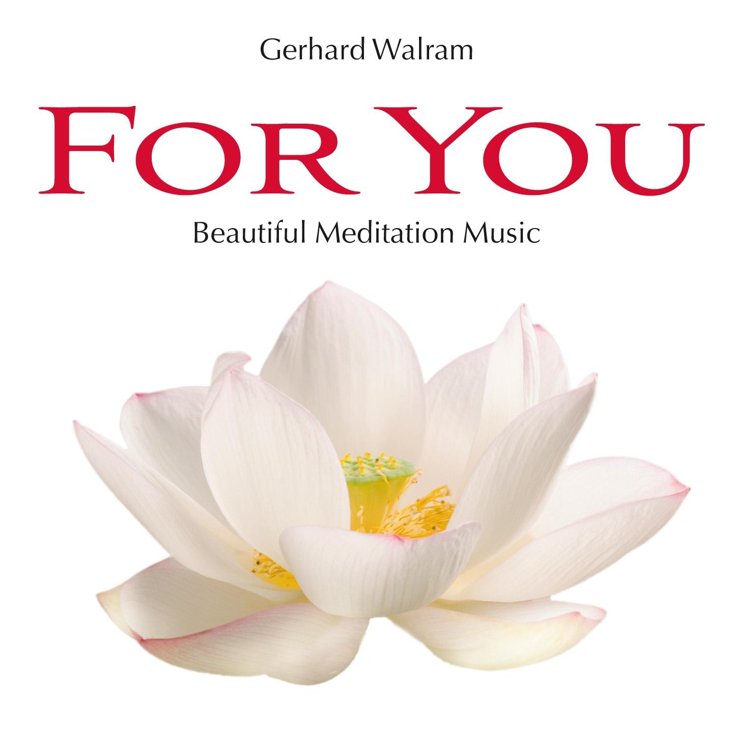 Постер альбома For You: Beautiful Meditation Music
