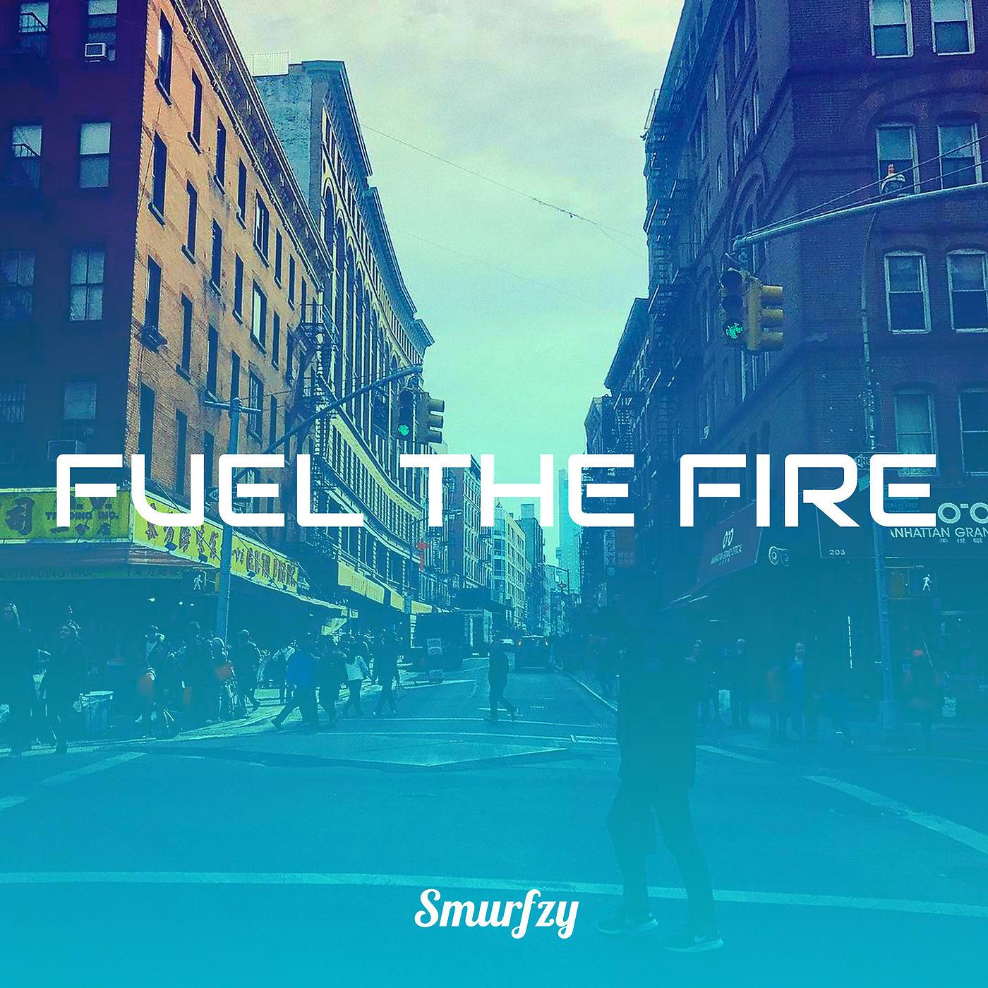 Постер альбома Fuel the Fire