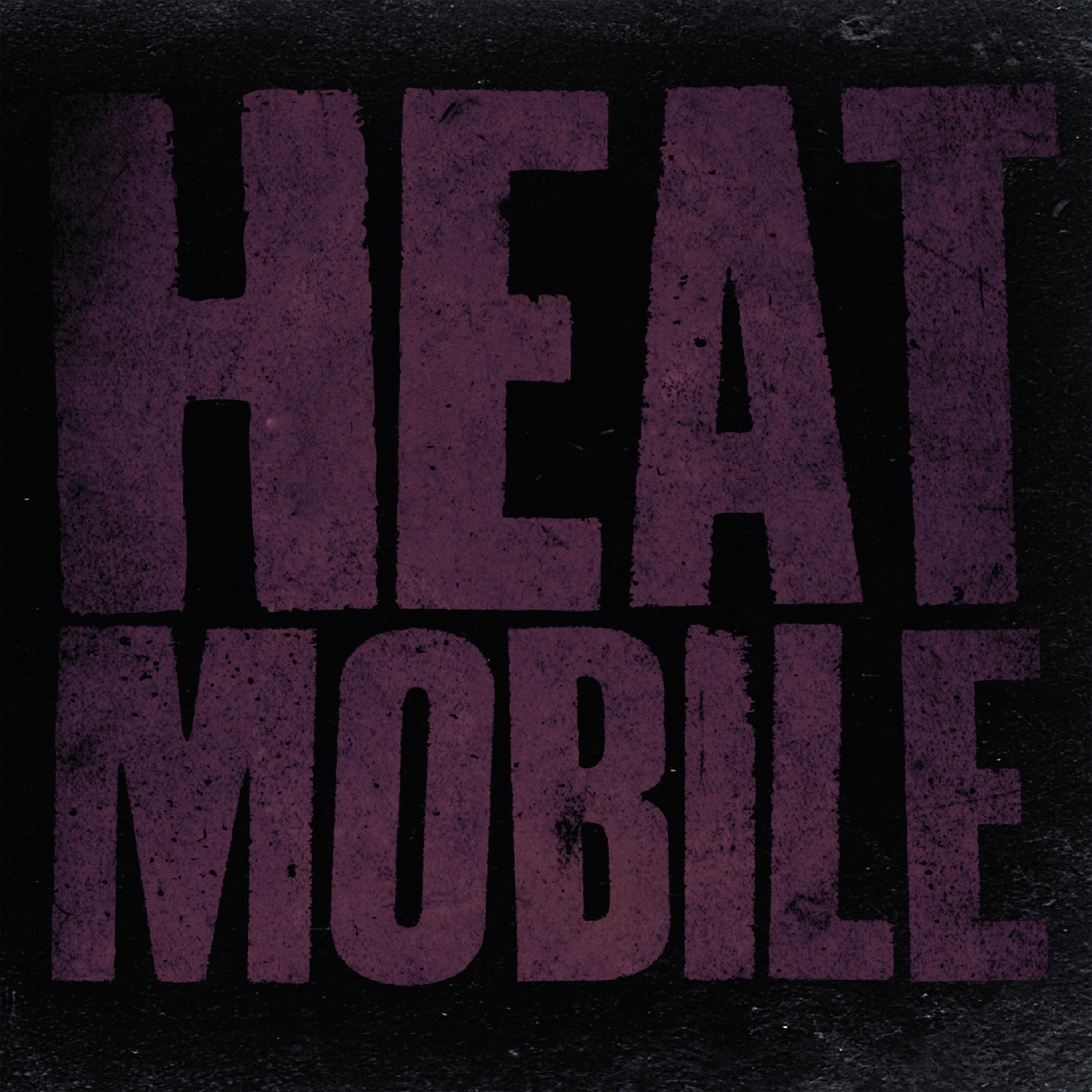 Постер альбома Heat Mobile
