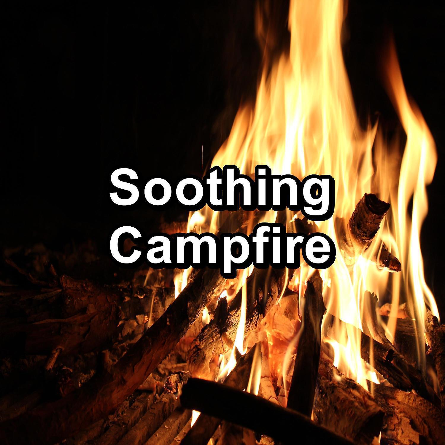 Постер альбома Soothing Campfire