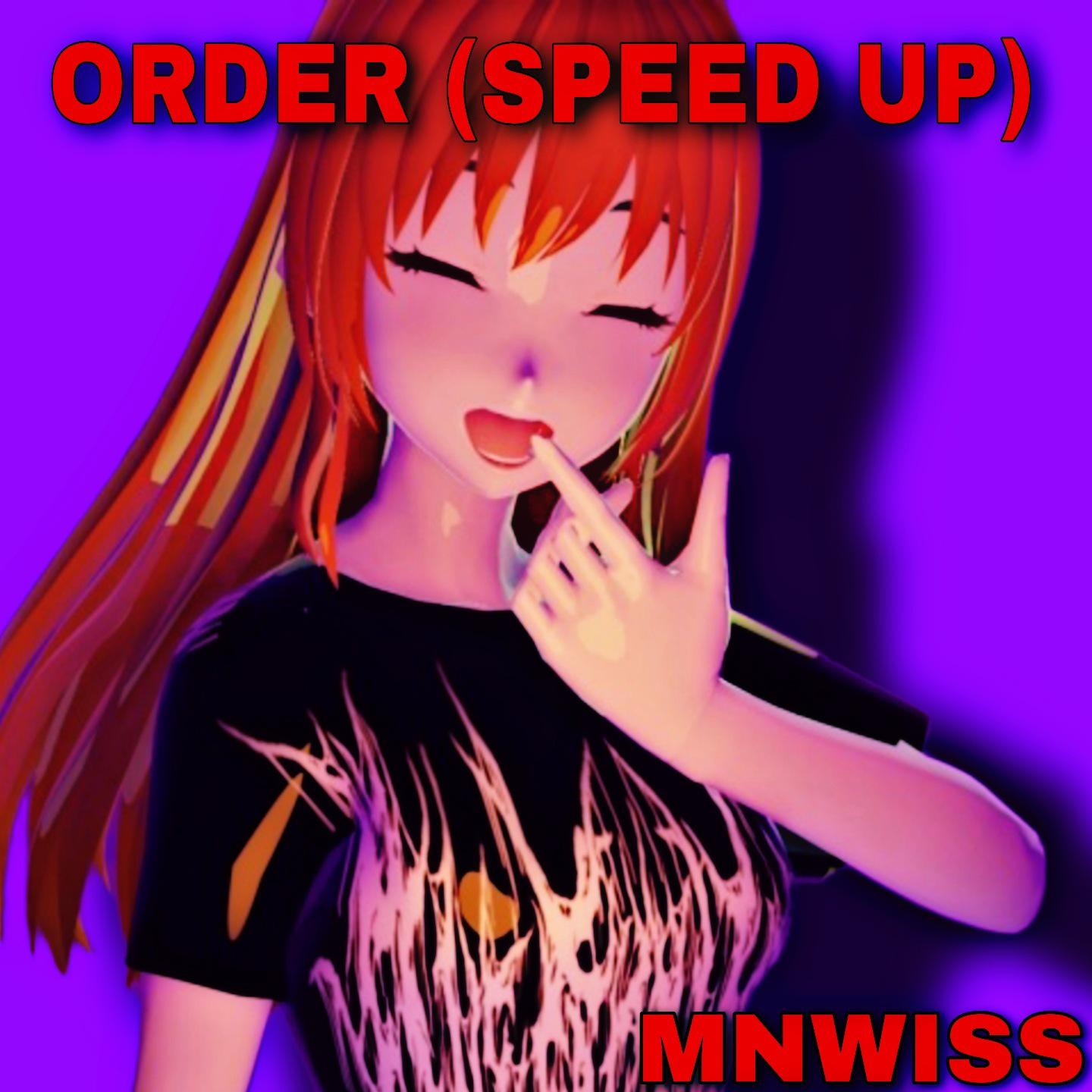 Постер альбома Order (Speed Up)