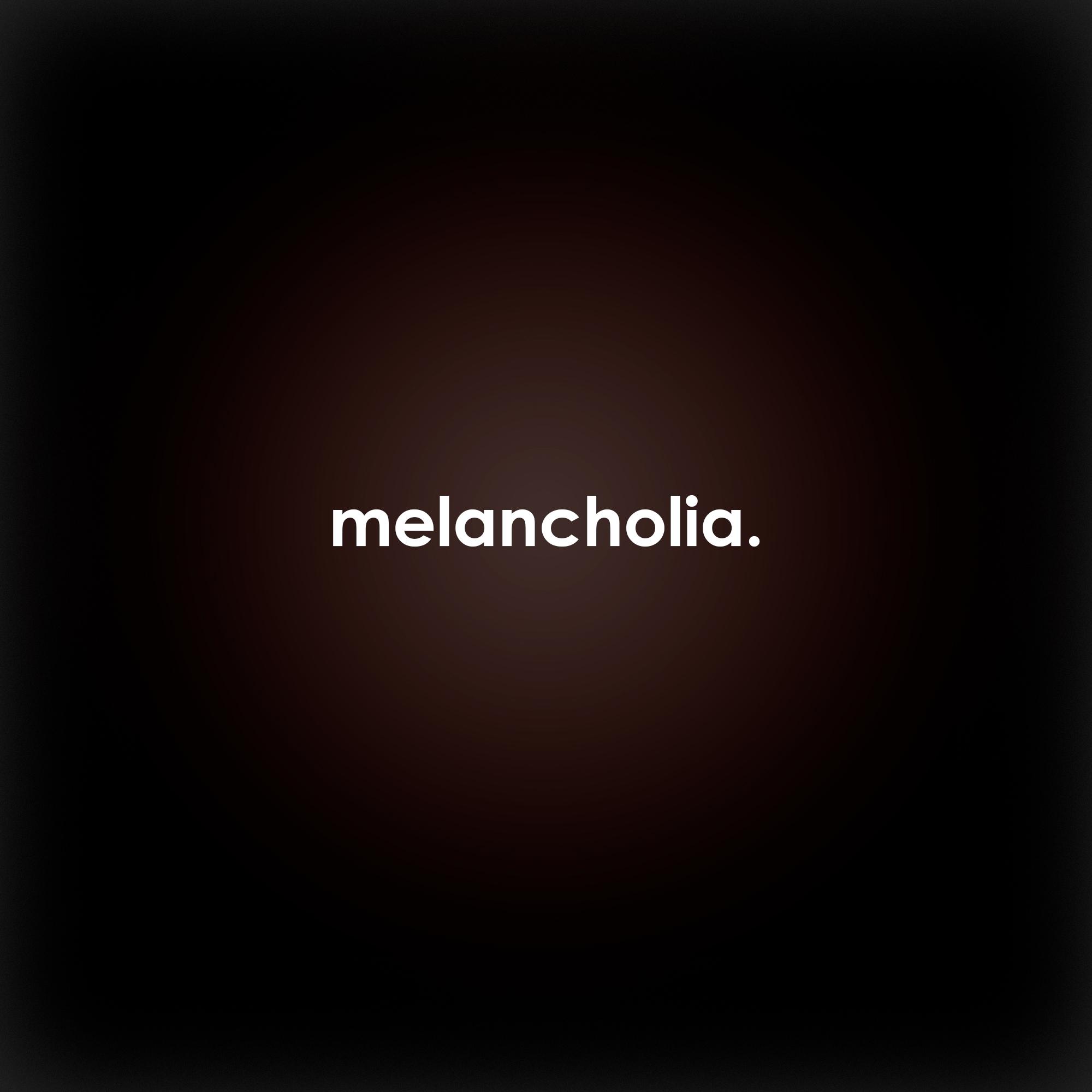 Постер альбома Melancholia.