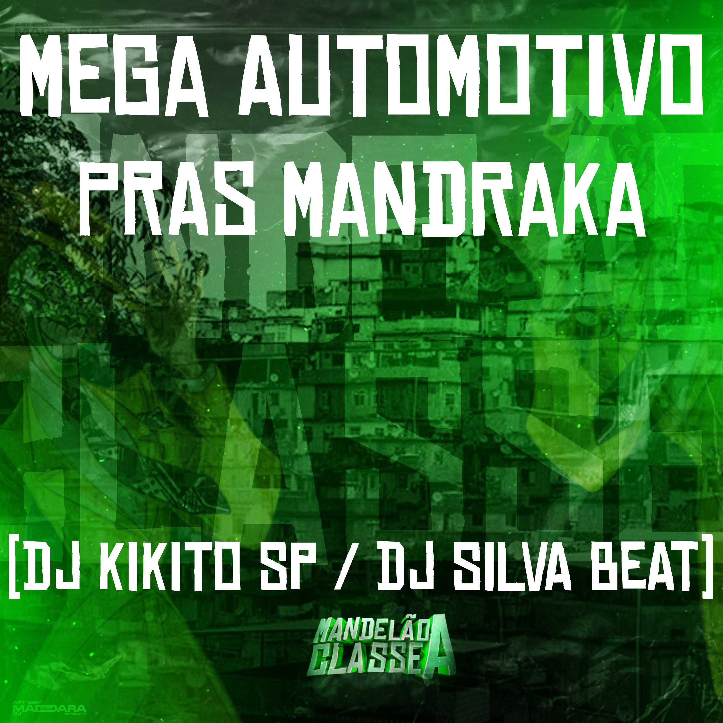 Постер альбома Mega Automotivo Pras Mandraka