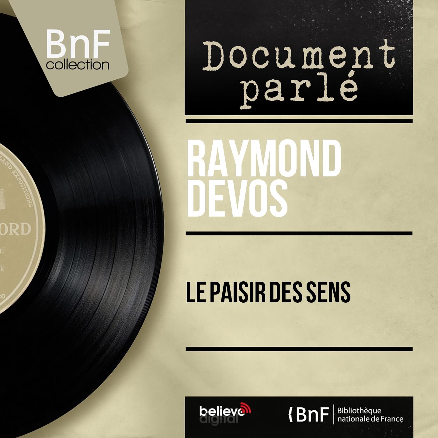 Постер альбома Le paisir des sens (Live, Mono Version)