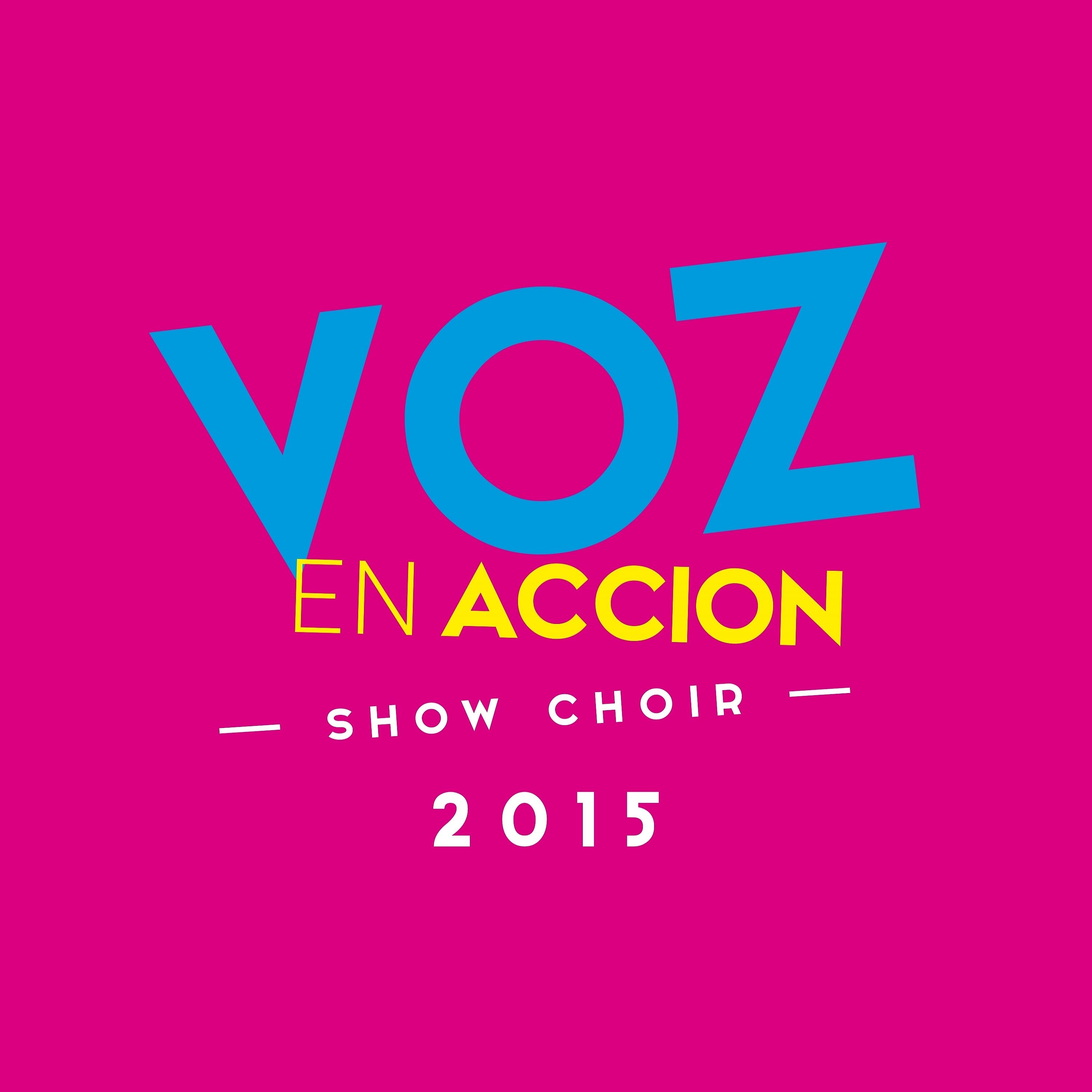 Постер альбома Voz en Acción Show Choir 2015