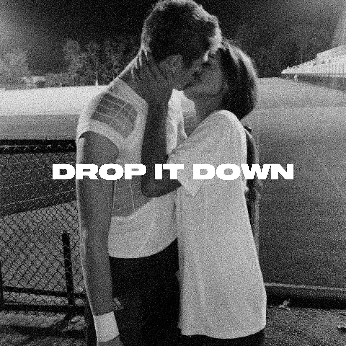 Постер альбома Drop It Down