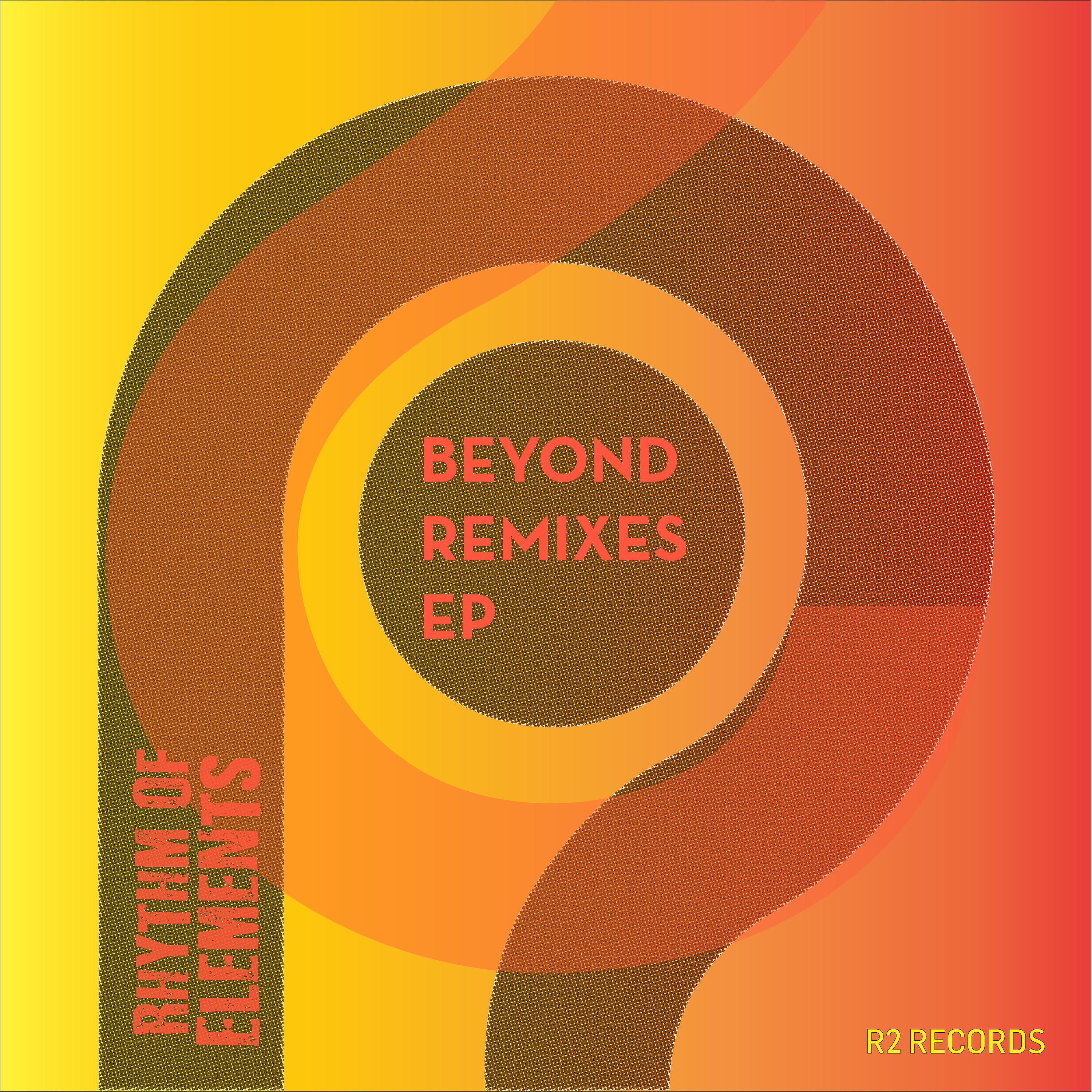 Постер альбома Beyond Remixes EP