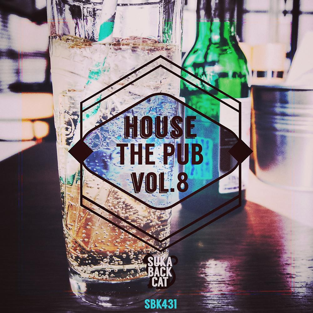 Постер альбома House the Pub, Vol. 8
