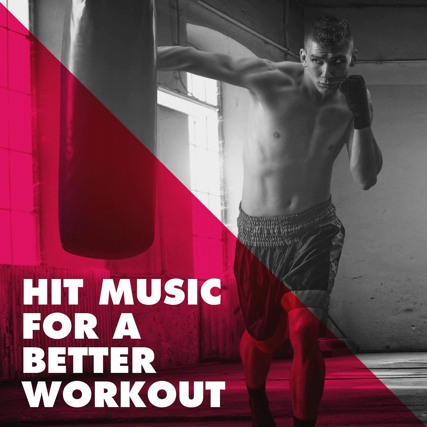 Постер альбома Hit Music for a Better Workout