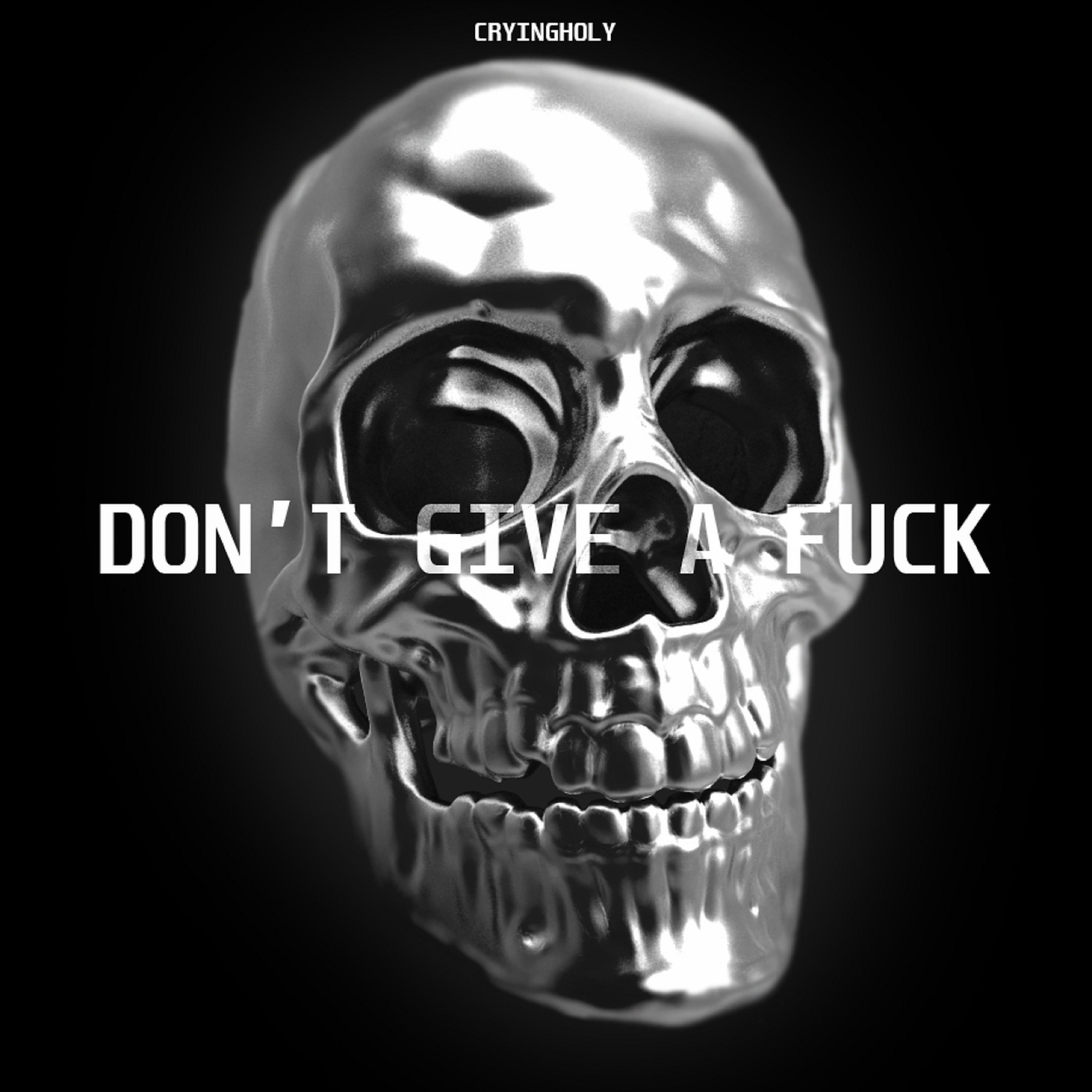 Постер альбома Don't Give a Fuck
