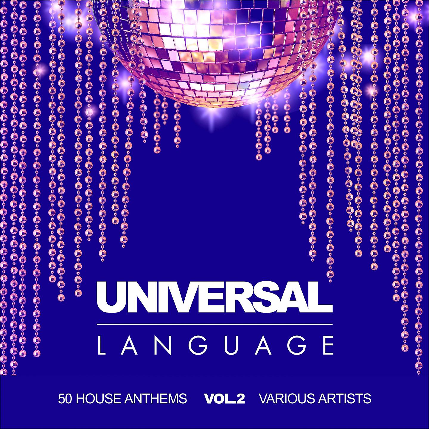Постер альбома Universal Language (50 House Anthems), Vol. 2