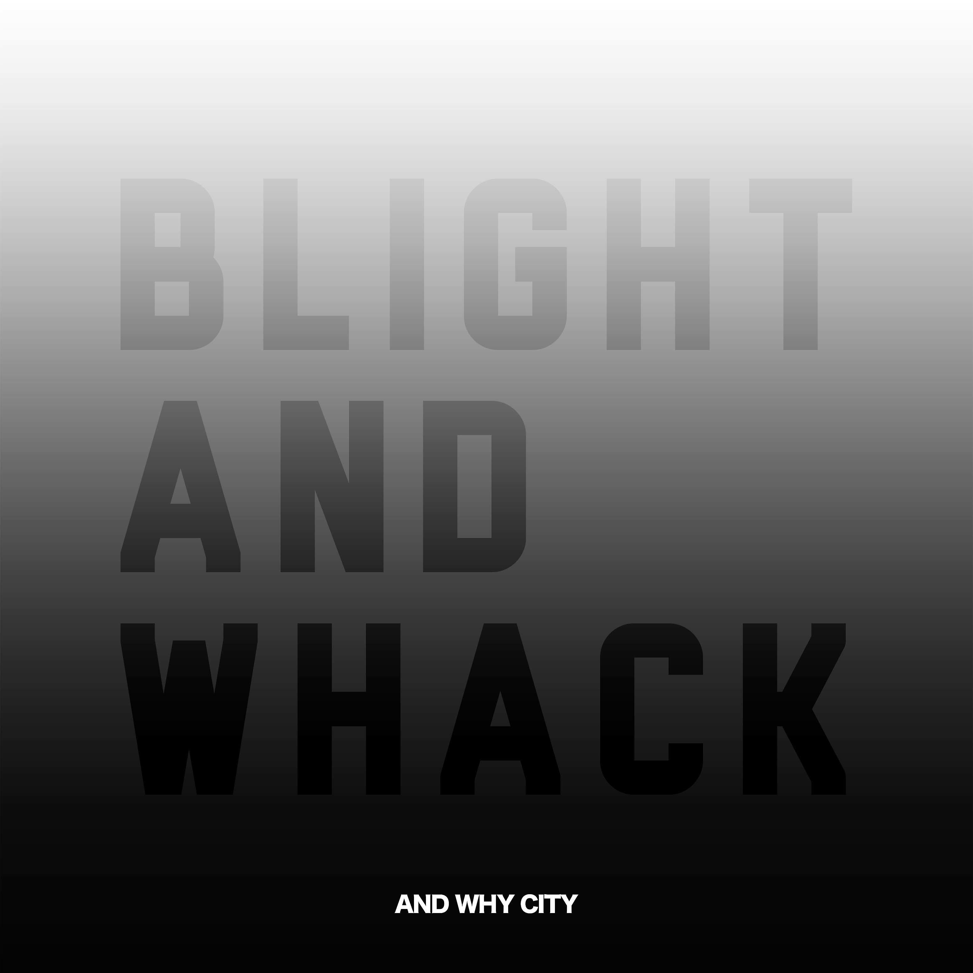 Постер альбома Blight and Whack