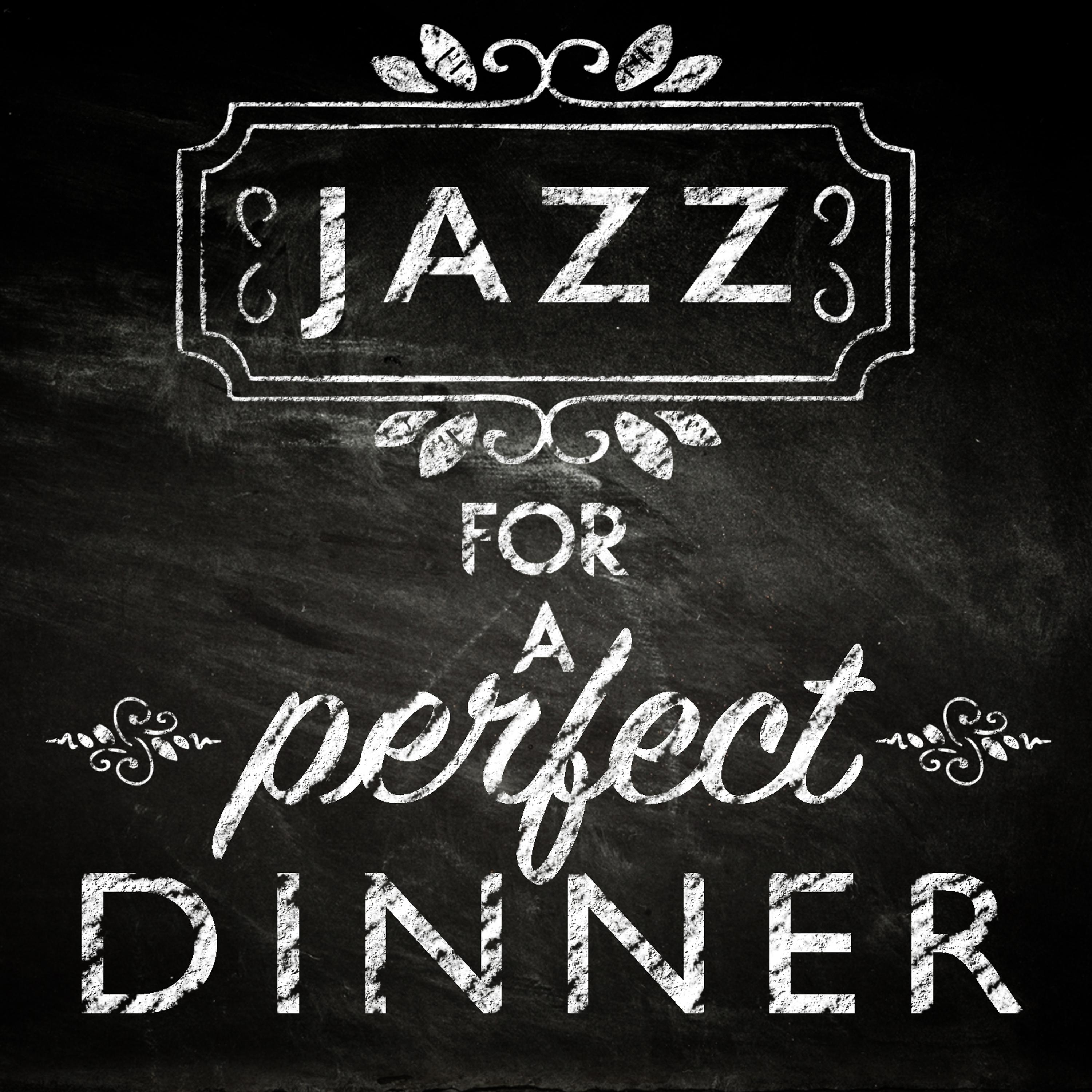 Постер альбома Jazz for a Perfect Dinner
