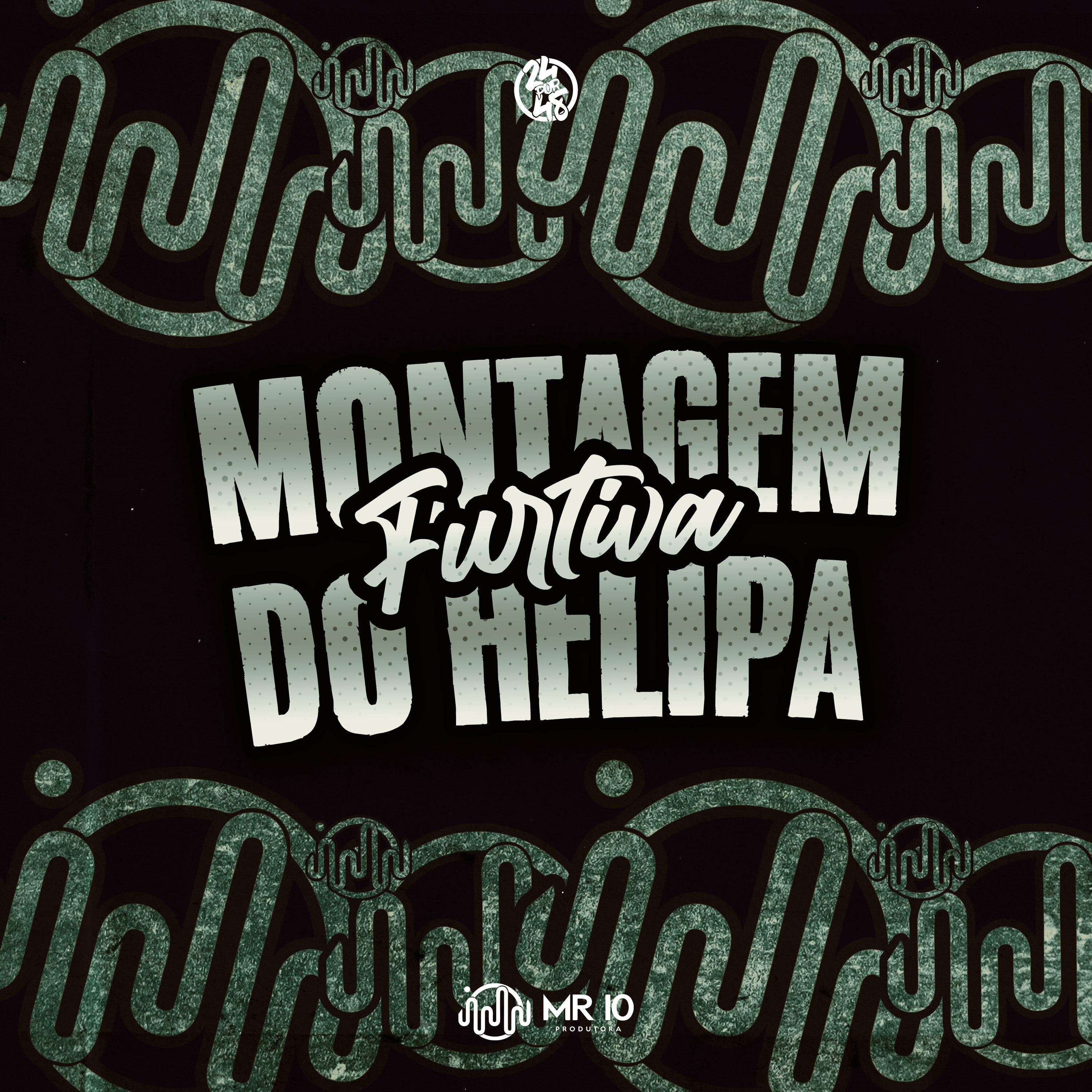 Постер альбома Montagem Furtutiva do Helipa
