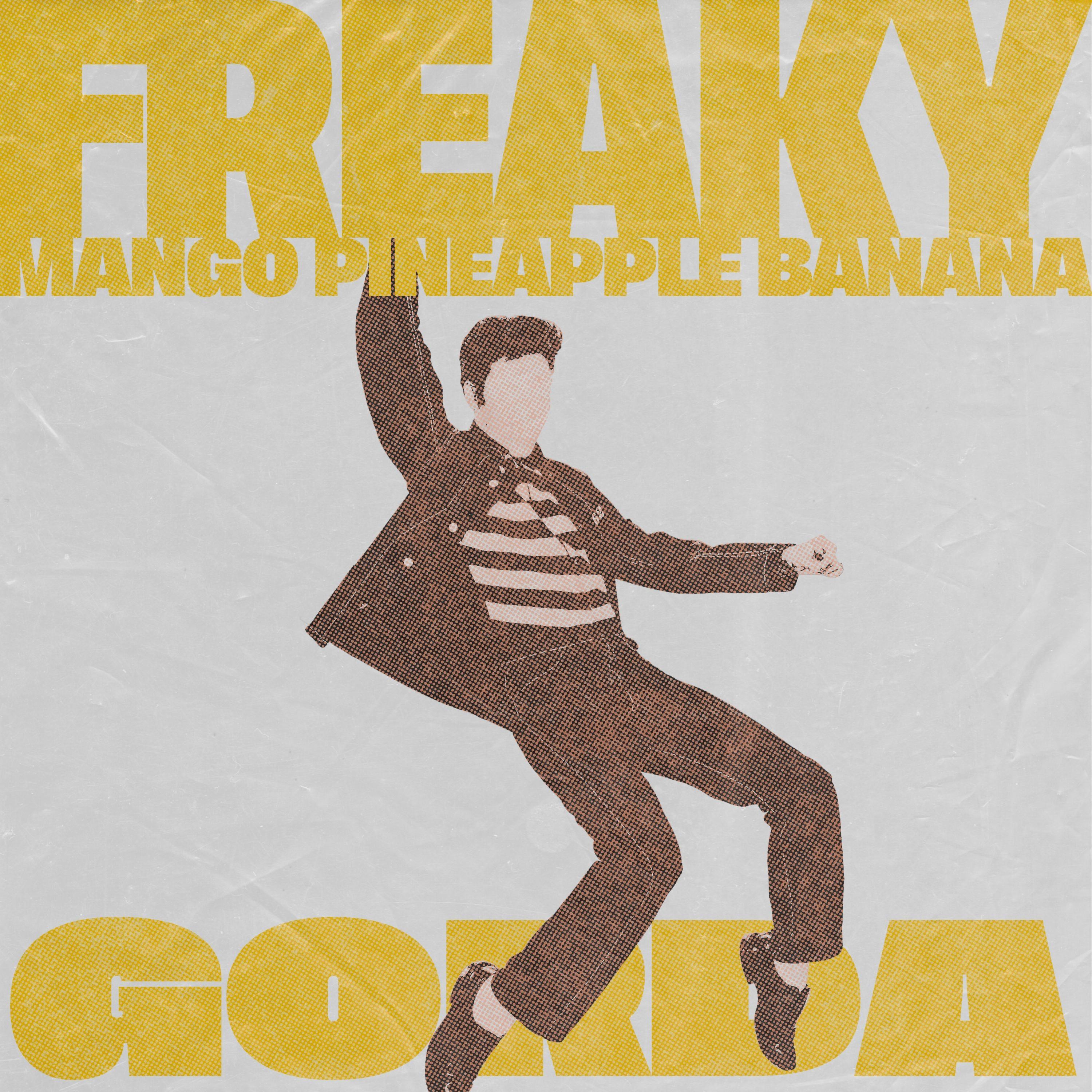 Постер альбома Freaky (Mango Pineapple Banana)