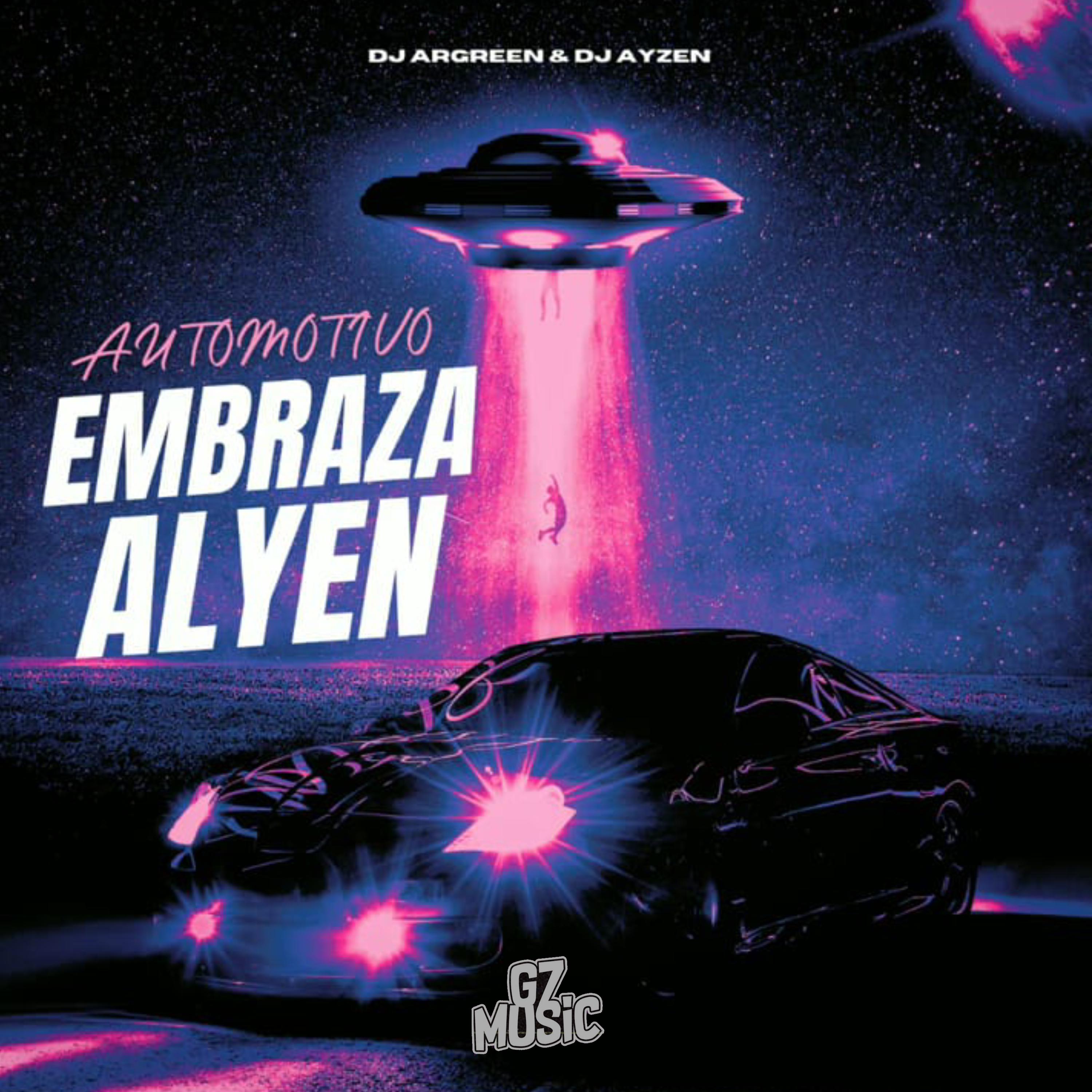 Постер альбома Automotivo Embraza Alyen
