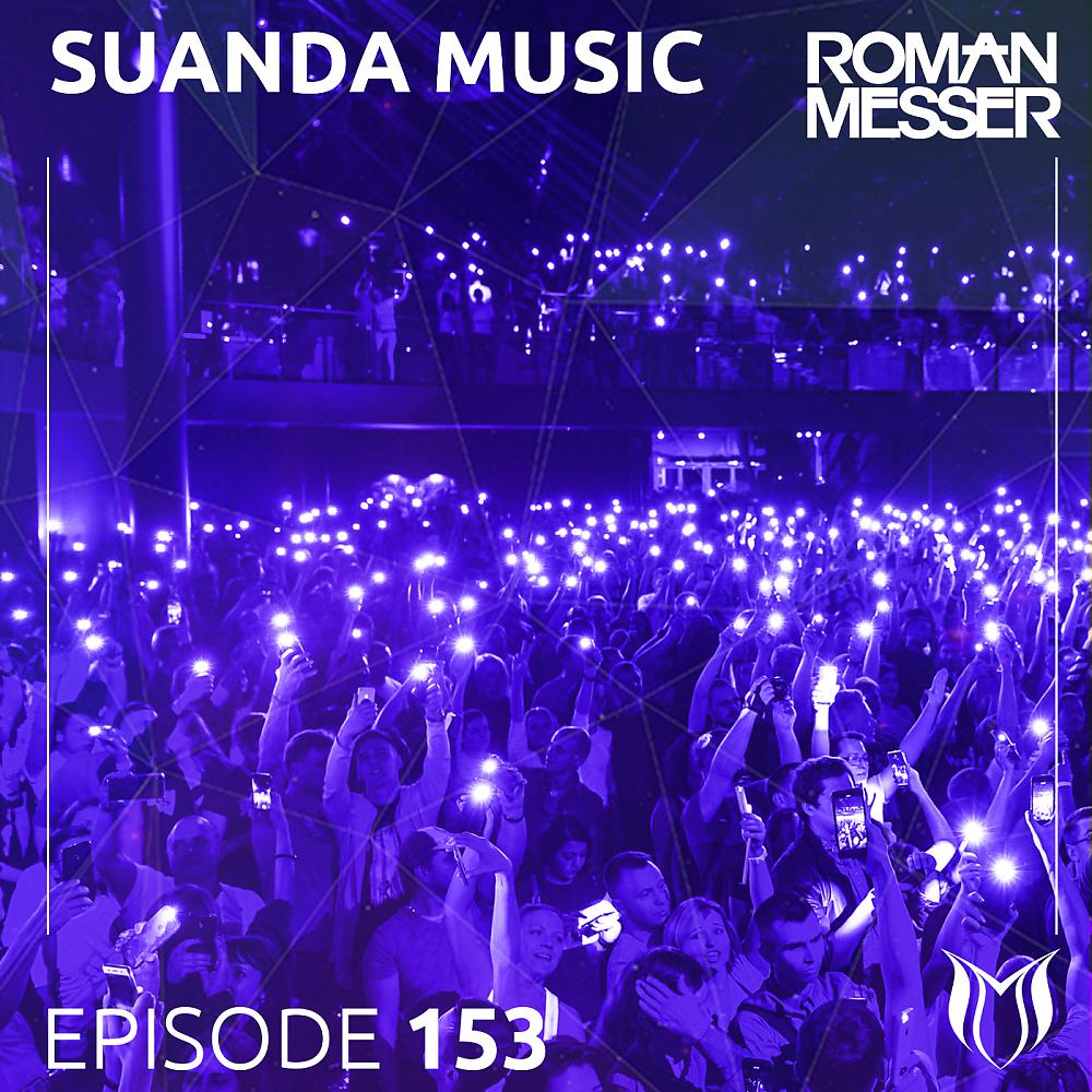 Постер альбома Suanda Music Episode 153 [The Best Of #138 2018]