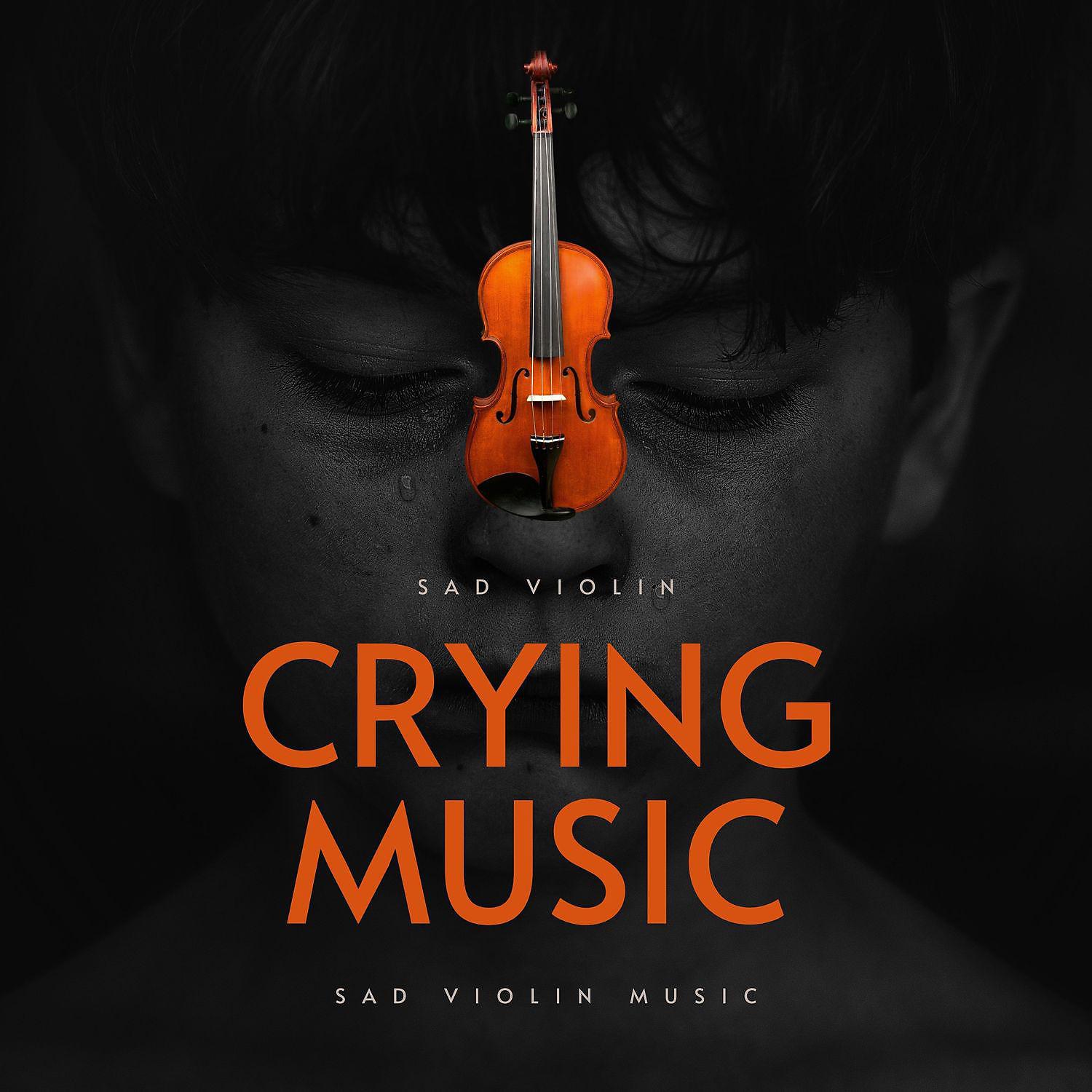 Постер альбома Sad Violin - Crying Music Vol. 2