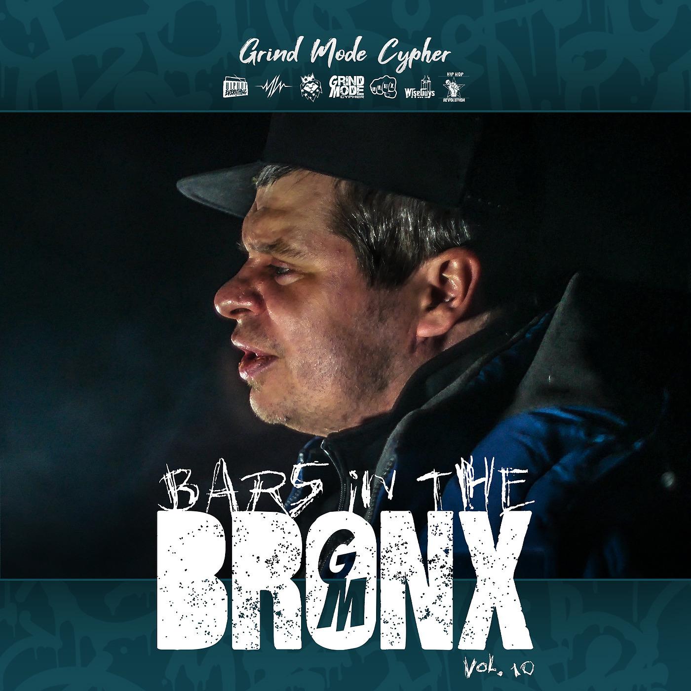 Постер альбома Grind Mode Cypher Bars in the Bronx, Vol. 10