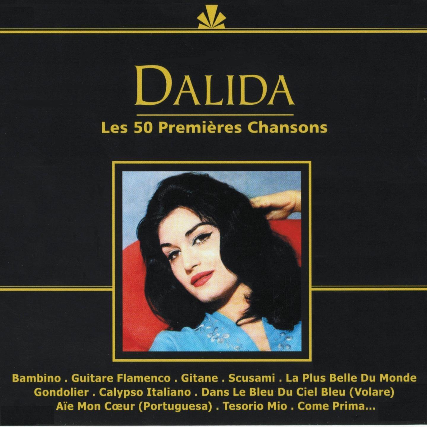 Постер альбома Dalida : les 50 premières chansons