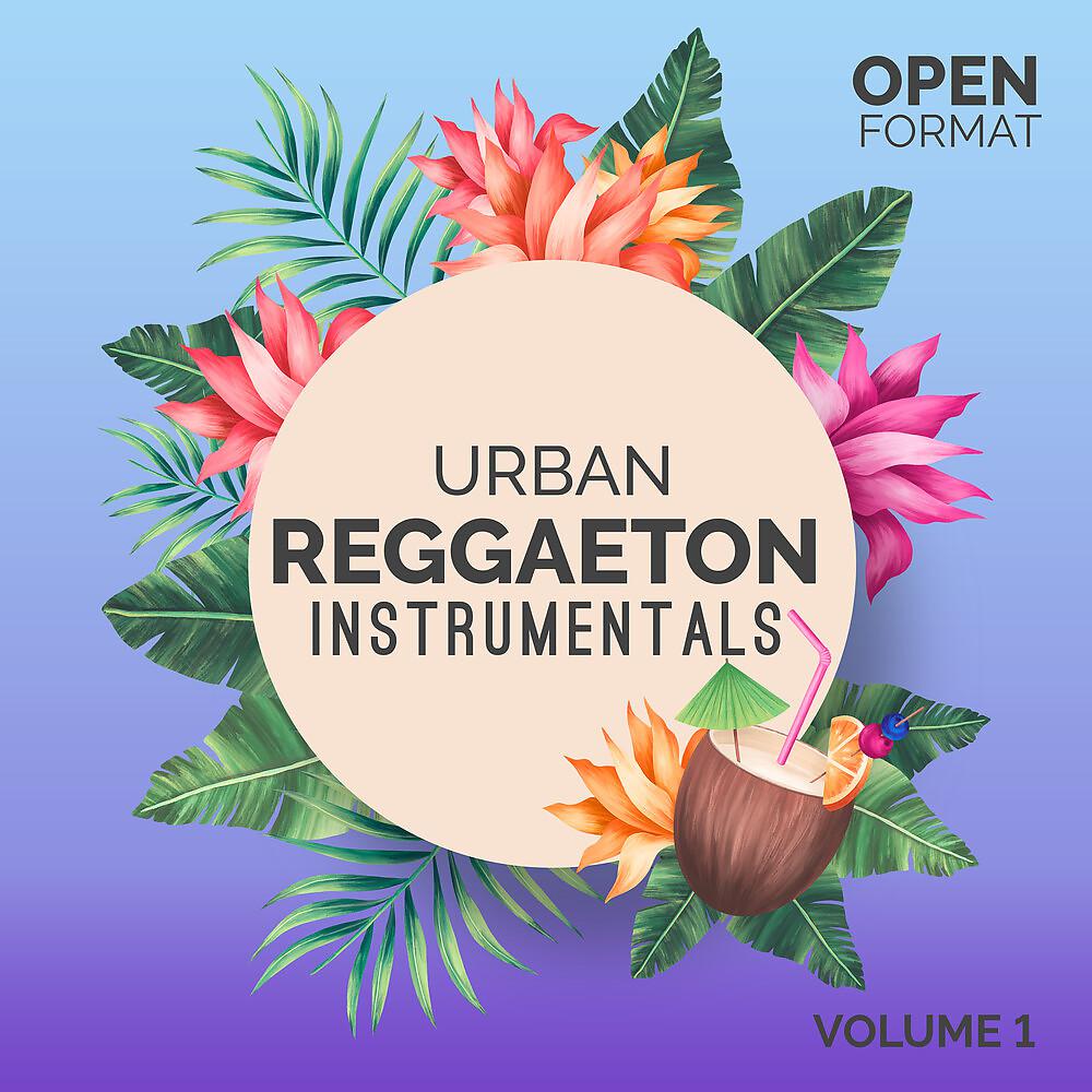 Постер альбома Urban Reggaeton Instrumentals, Vol. 1