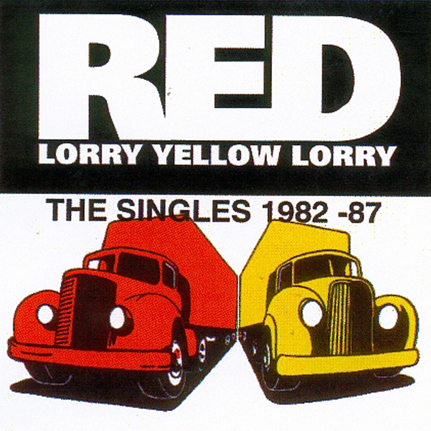 Постер альбома Red Lorry Yellow Lorry: The Singles (1982-87)